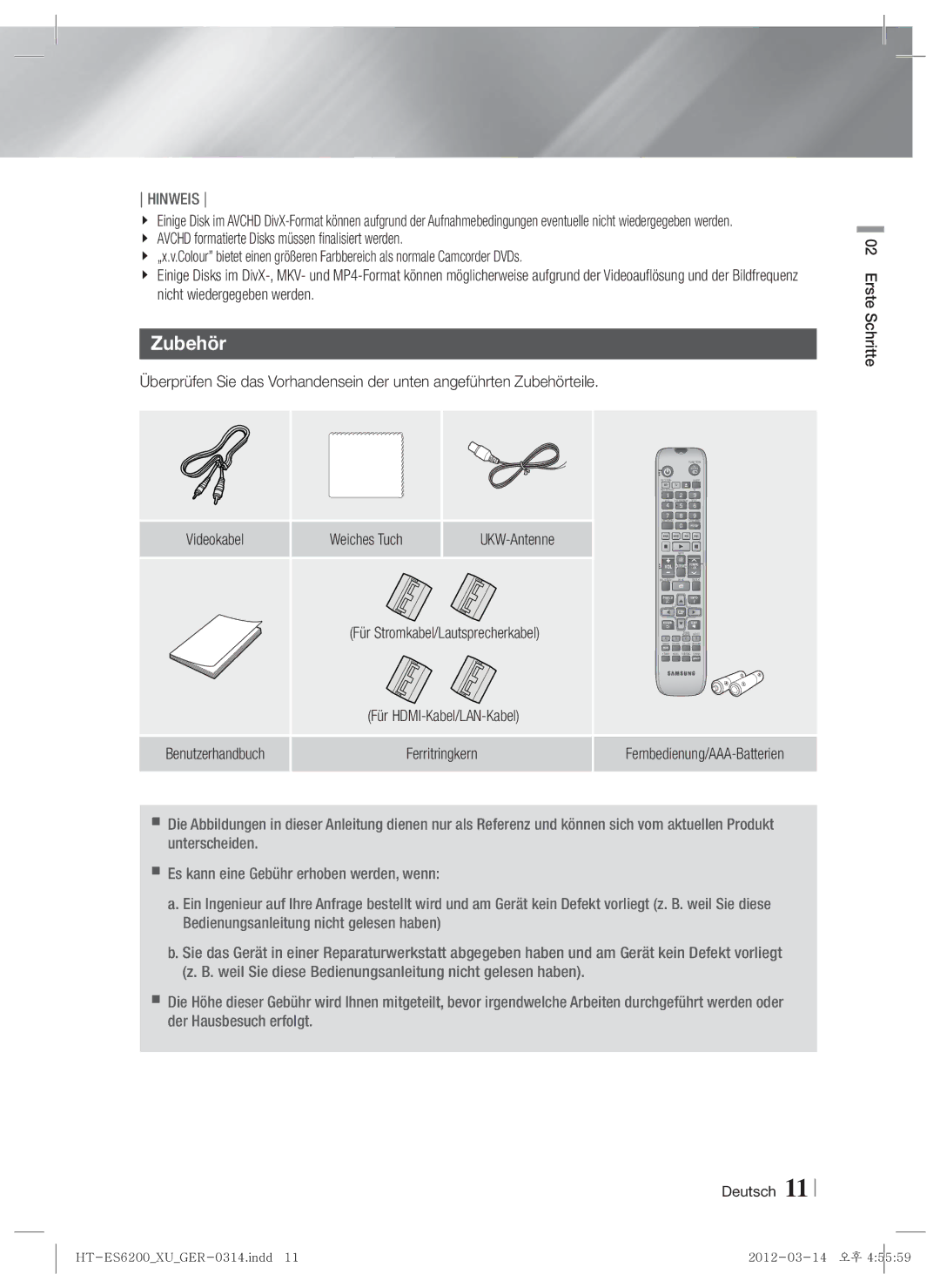 Samsung HT-ES6200/XE, HT-ES6200/XN, HT-ES6600/XN, HT-ES6200/EN Zubehör, UKW-Antenne, Ferritringkern, Erste Schritte Deutsch 