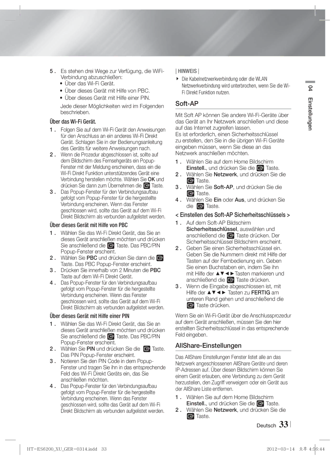 Samsung HT-ES6600/ZF, HT-ES6200/XN, HT-ES6600/XN, HT-ES6200/EN, HT-ES6600/EN, HT-ES6200/ZF Soft-AP, AllShare-Einstellungen 