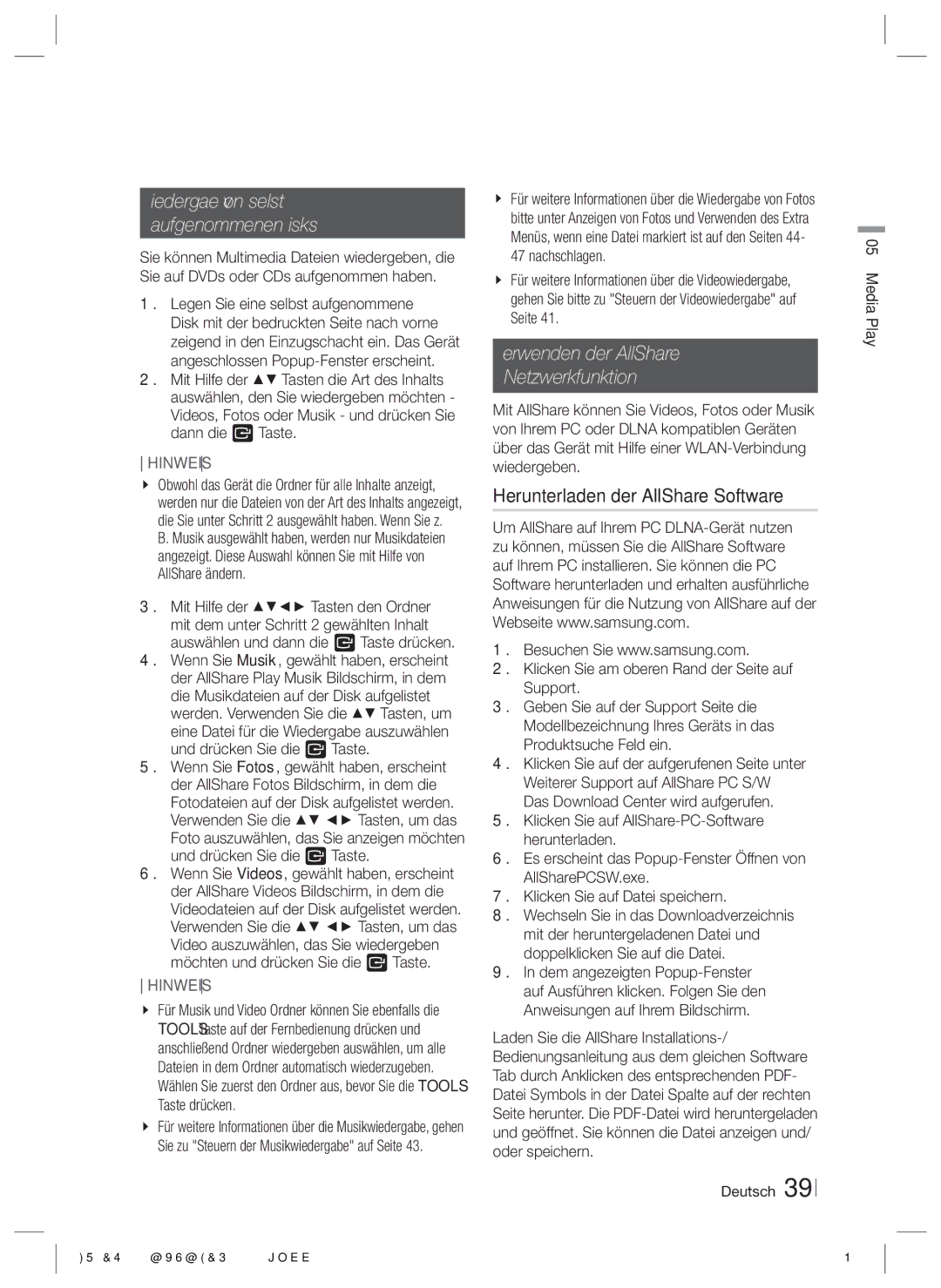 Samsung HT-ES6600/EN, HT-ES6200/XN manual Wiedergabe von selbst Aufgenommenen Disks, Verwenden der AllShare Netzwerkfunktion 