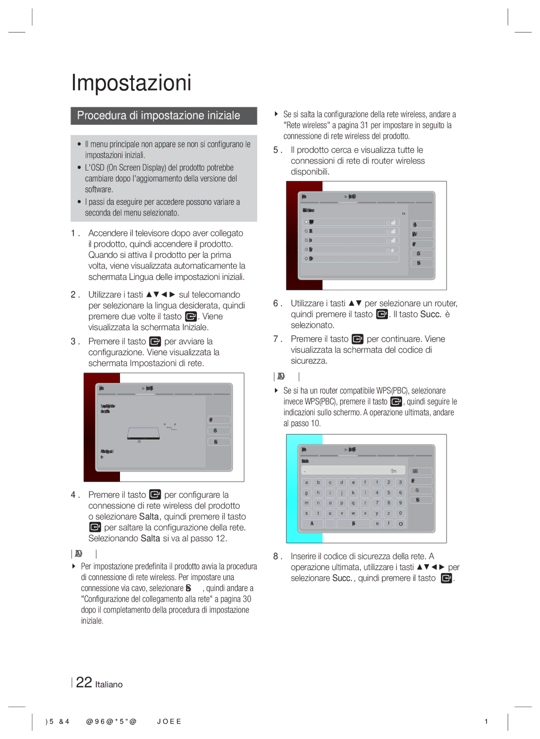 Samsung HT-ES6200/XN, HT-ES6600/XN, HT-ES6200/EN, HT-ES6600/EN, HT-ES6200/ZF Impostazioni, Procedura di impostazione iniziale 