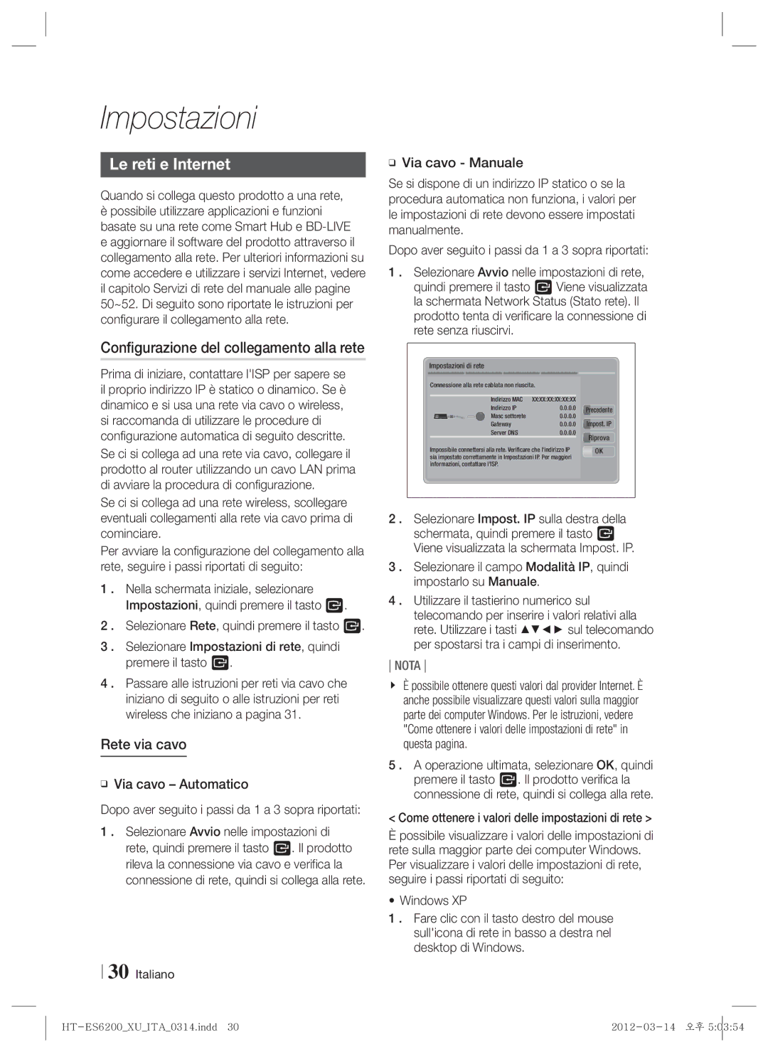 Samsung HT-ES6200/XN, HT-ES6600/XN manual Le reti e Internet, Configurazione del collegamento alla rete, Rete via cavo 