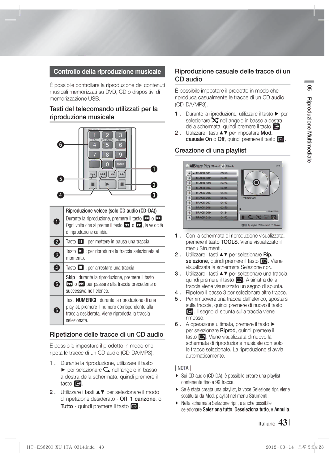 Samsung HT-ES6600/ZF manual Ripetizione delle tracce di un CD audio, Riproduzione casuale delle tracce di un CD audio 