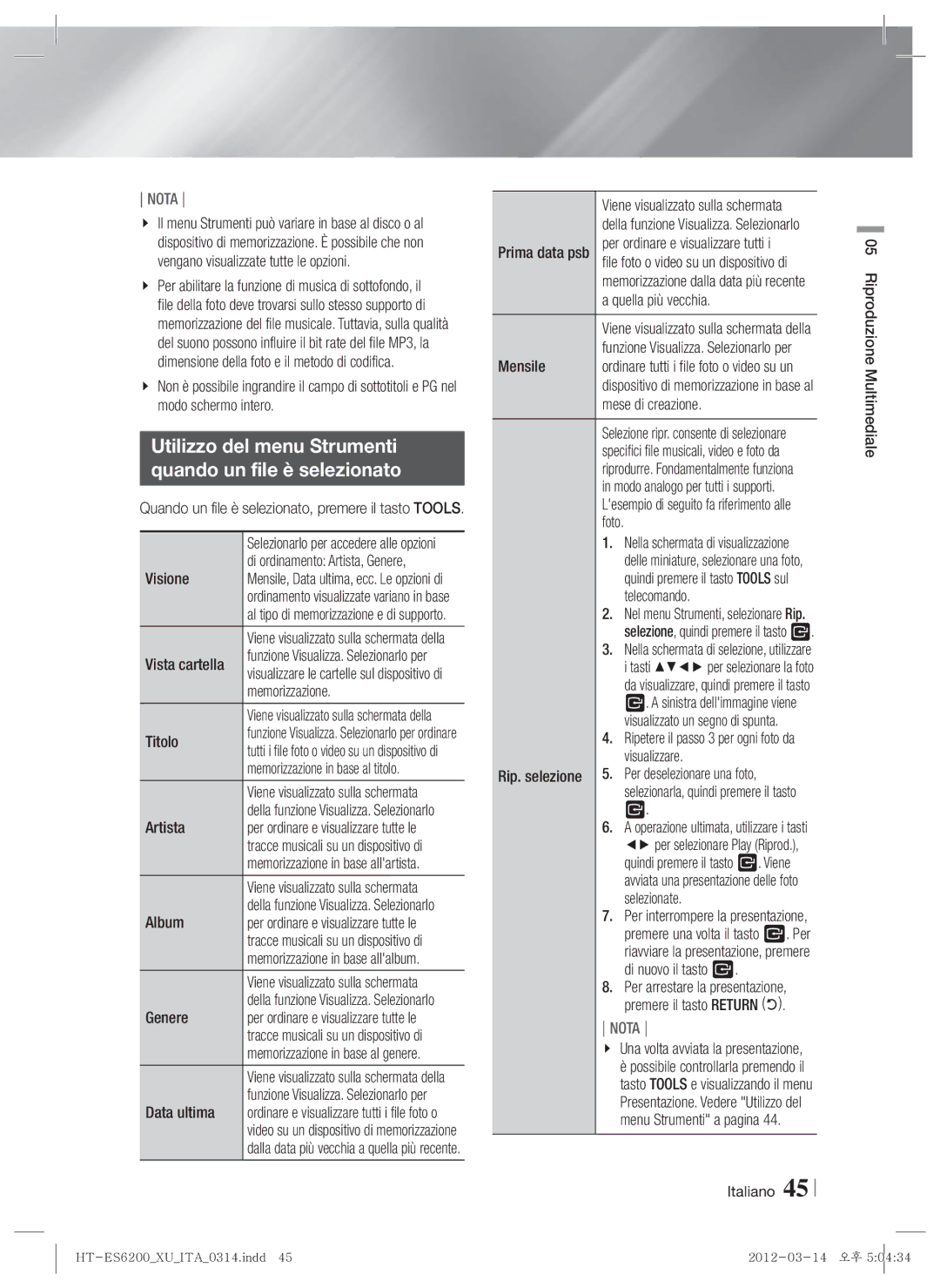 Samsung HT-ES6200/XE, HT-ES6200/XN, HT-ES6600/XN, HT-ES6200/EN manual Utilizzo del menu Strumenti Quando un file è selezionato 