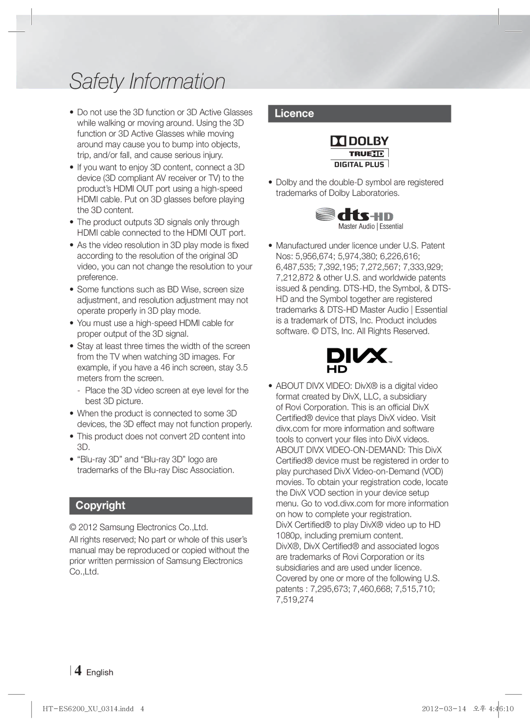 Samsung HT-ES6200/ZF, HT-ES6200/XN, HT-ES6600/XN manual Copyright, Licence, This product does not convert 2D content into 3D 