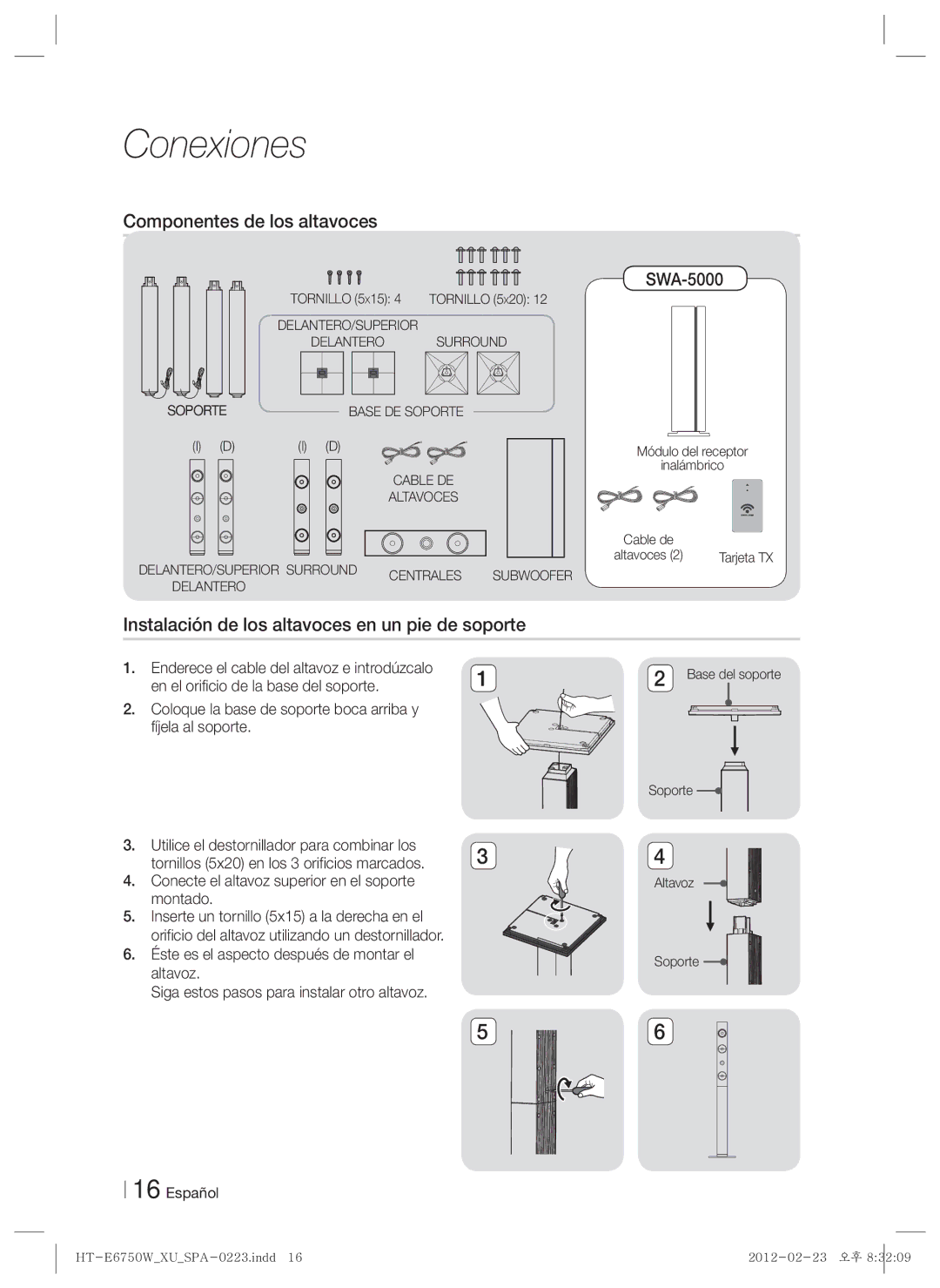 Samsung HT-ES6200/ZF, HT-E6750W/ZF manual Componentes de los altavoces, Instalación de los altavoces en un pie de soporte 