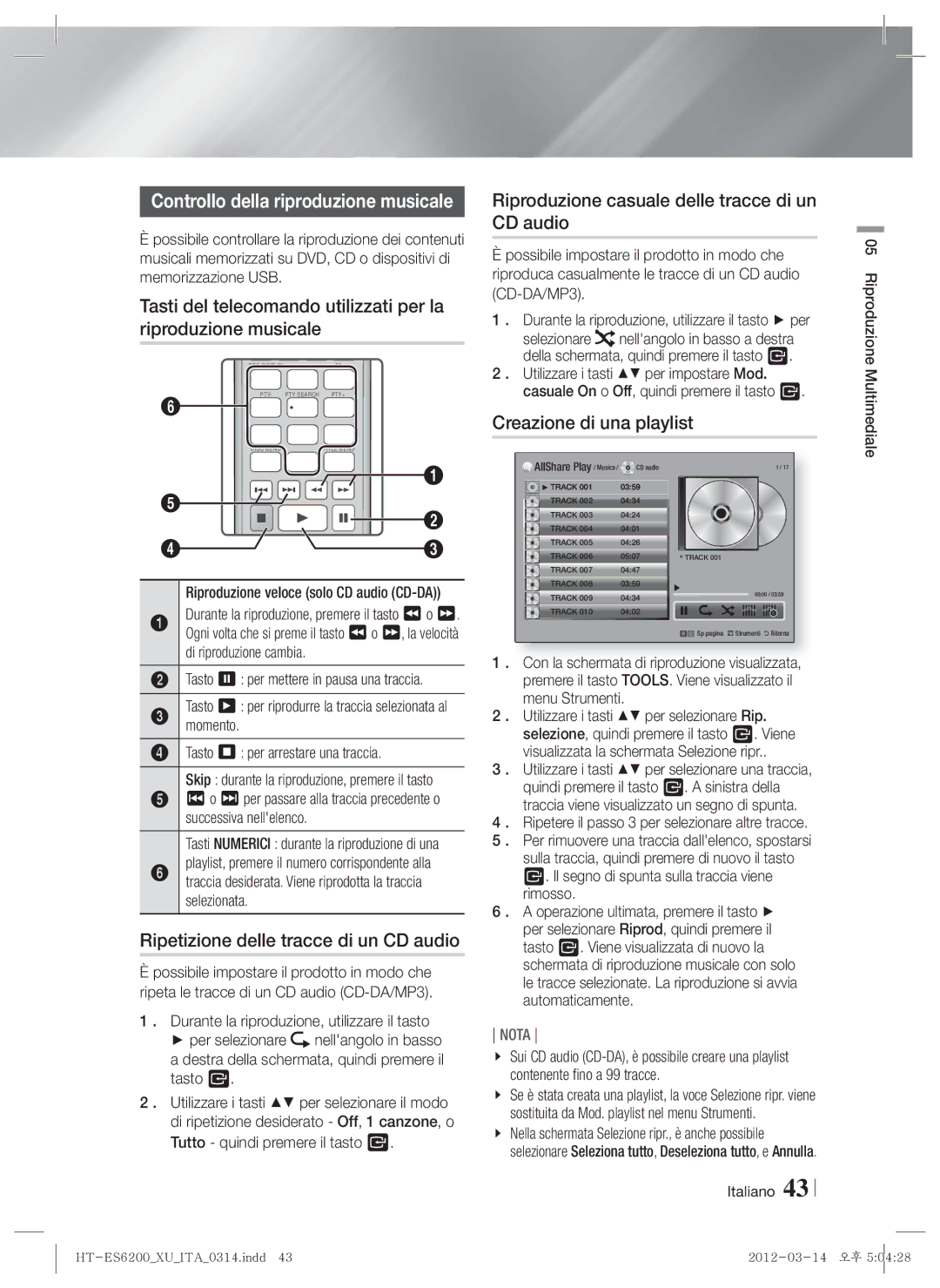 Samsung HT-ES6600/ZF manual Ripetizione delle tracce di un CD audio, Riproduzione casuale delle tracce di un CD audio 