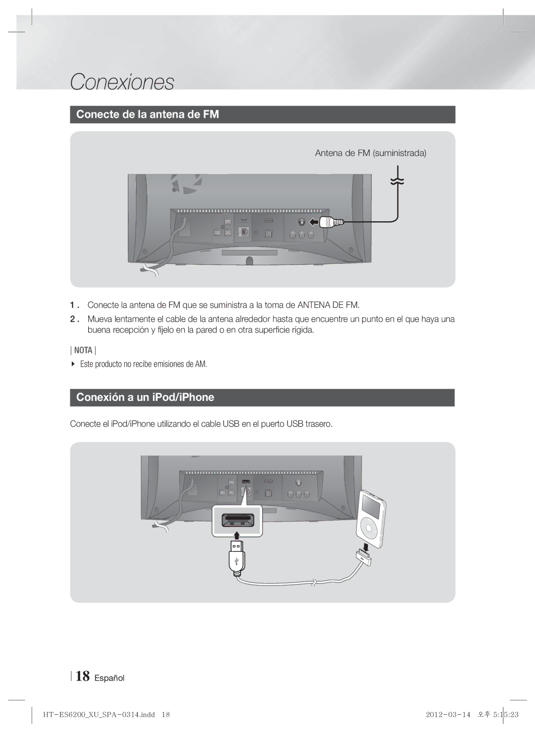 Samsung HT-ES6200/ZF manual Conecte de la antena de FM, Conexión a un iPod/iPhone, Este producto no recibe emisiones de AM 