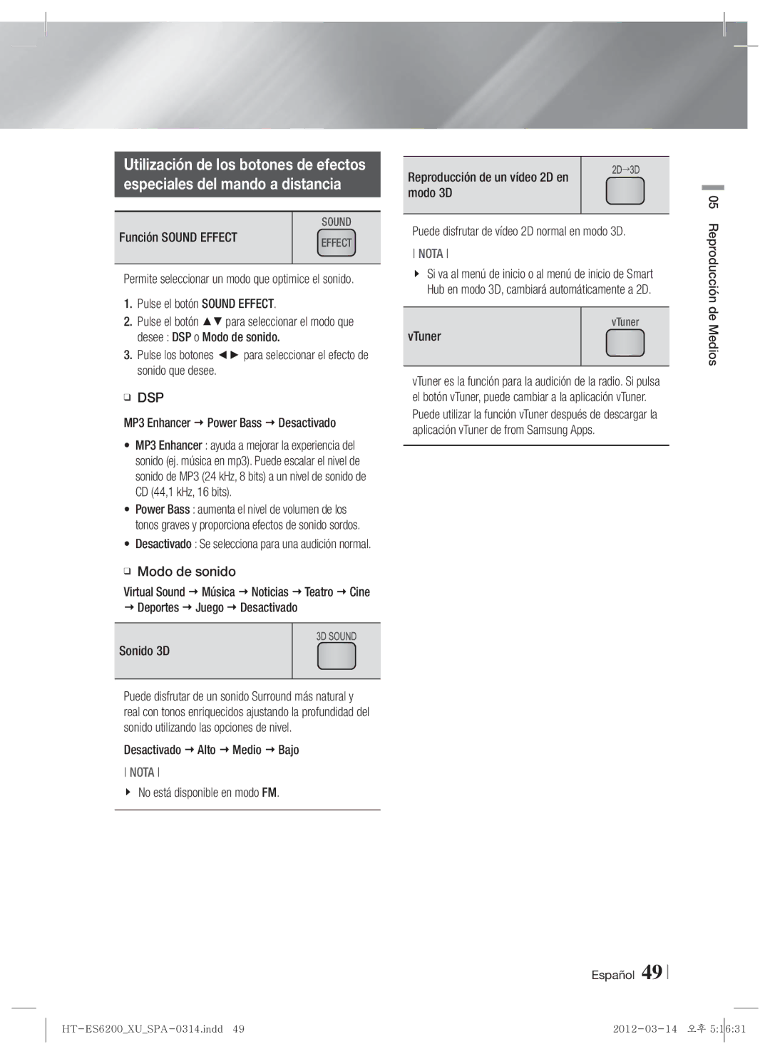 Samsung HT-ES6600/ZF Función Sound Effect, Pulse el botón Sound Effect, Modo de sonido, Desactivado  Alto  Medio  Bajo 