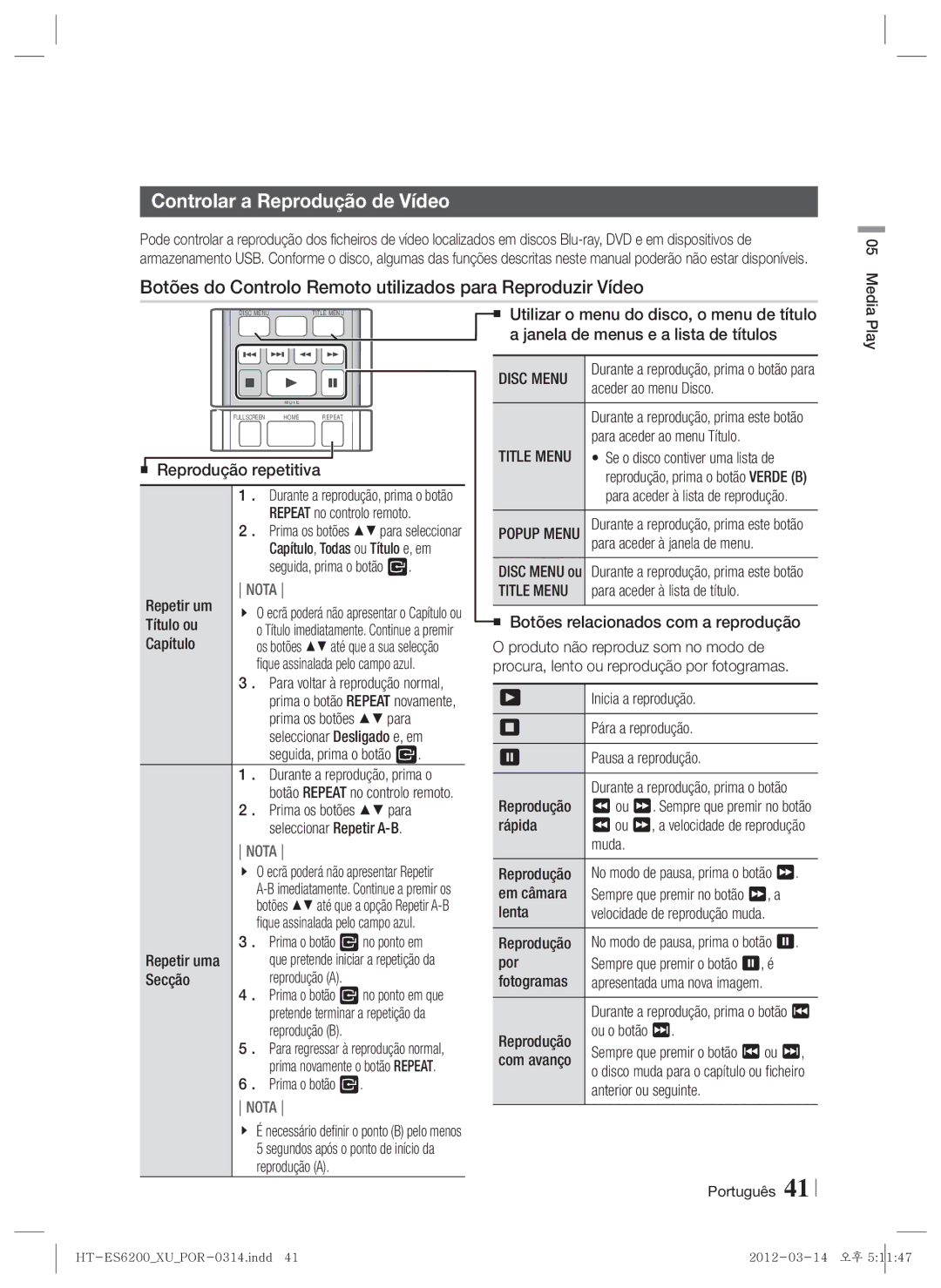 Samsung HT-ES6600/ZF manual Controlar a Reprodução de Vídeo, Botões do Controlo Remoto utilizados para Reproduzir Vídeo 