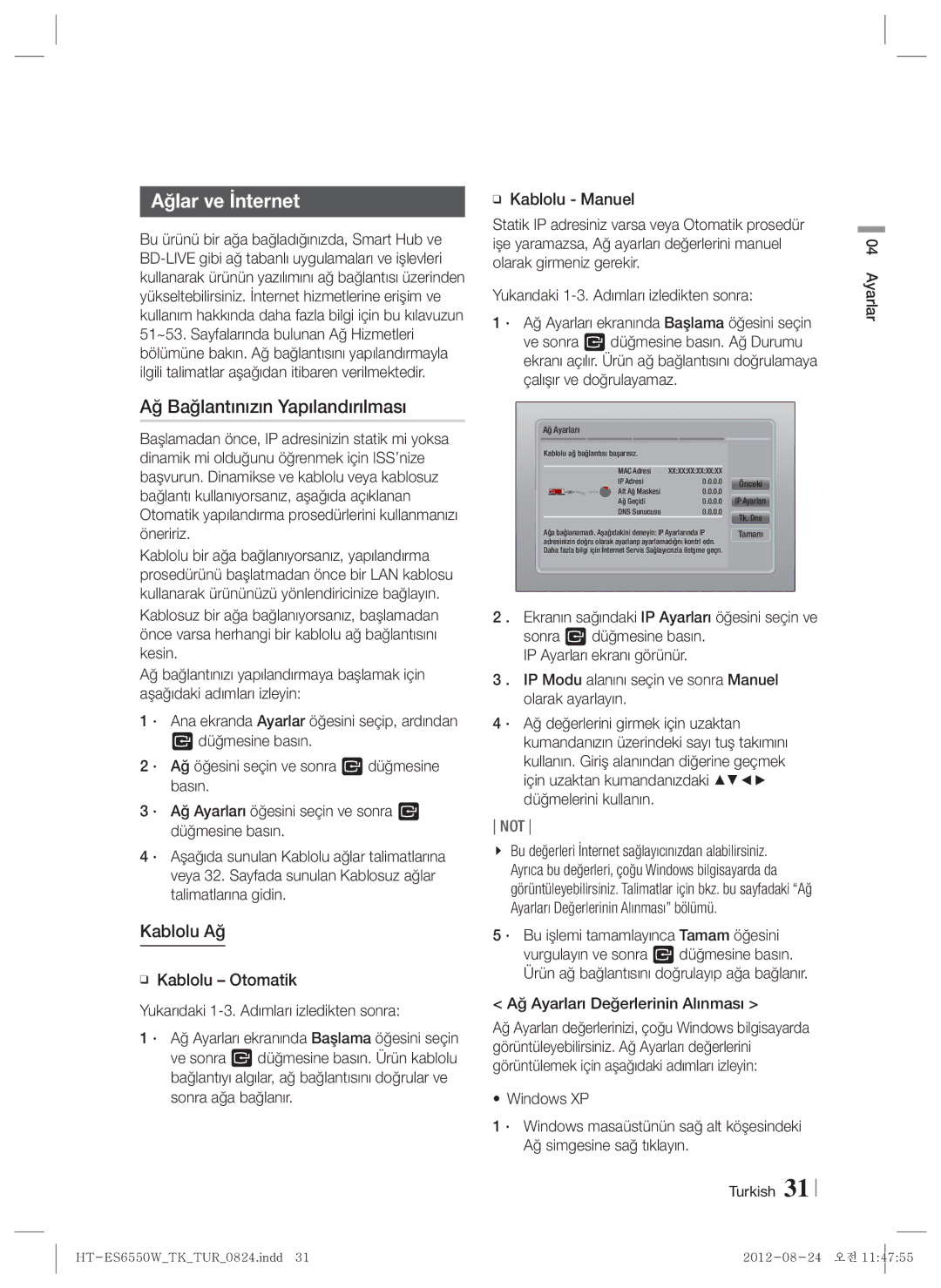 Samsung HT-ES6550W/TK Ağlar ve İnternet, Ağ Bağlantınızın Yapılandırılması, Kablolu Ağ, Ağ Ayarları Değerlerinin Alınması 