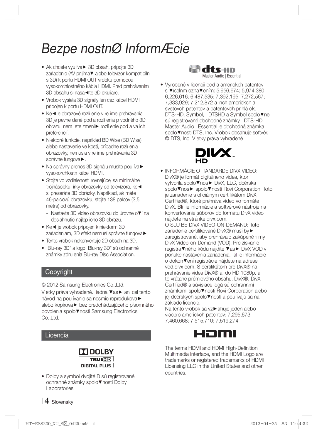 Samsung HT-ES8200/EN manual Copyright, Licencia, Palcovú obrazovku, stojte 138 palcov 3,5 metra od obrazovky 