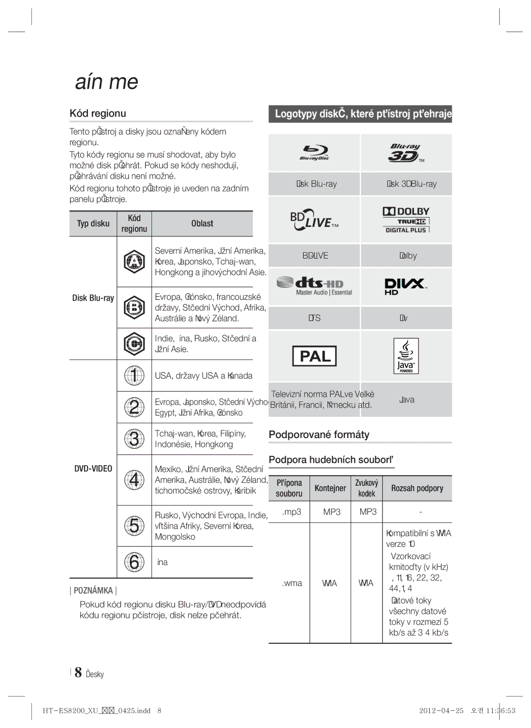 Samsung HT-ES8200/EN manual Kód regionu, Logotypy disků, které přístroj přehraje, Podpora hudebních souborů 