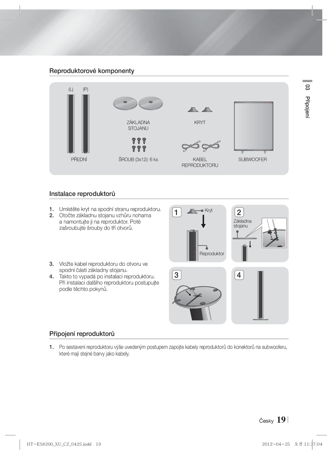 Samsung HT-ES8200/EN manual Reproduktorové komponenty, Instalace reproduktorů, Připojení reproduktorů 