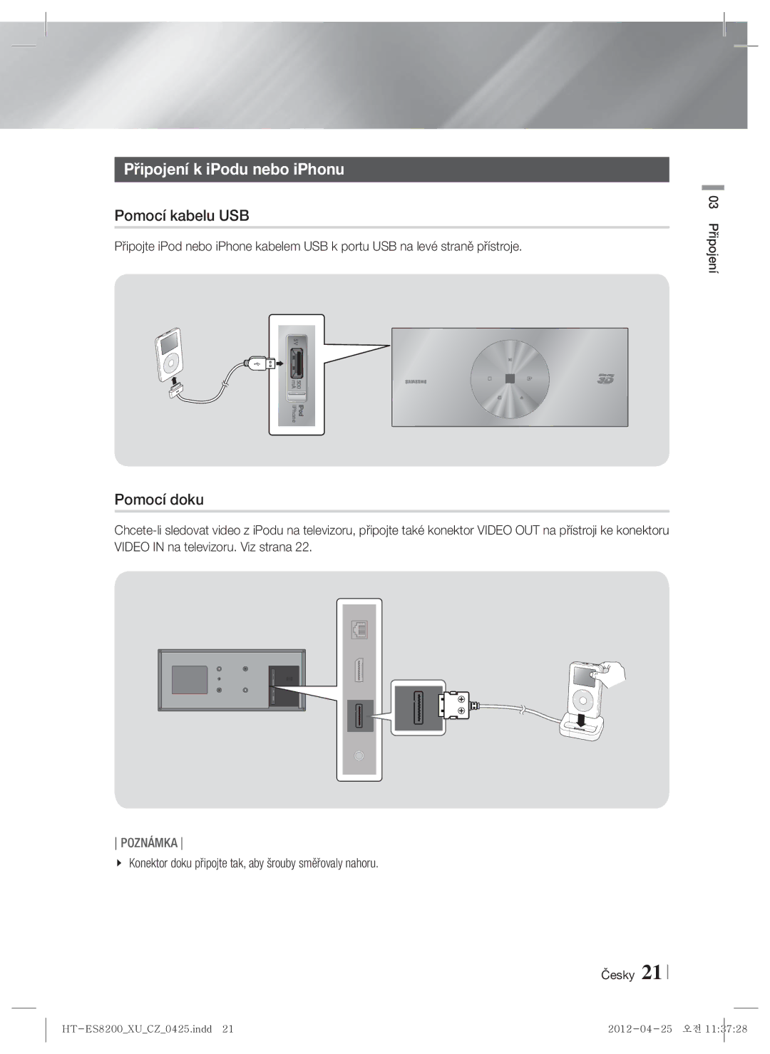 Samsung HT-ES8200/EN manual Připojení k iPodu nebo iPhonu, Pomocí kabelu USB, Pomocí doku 