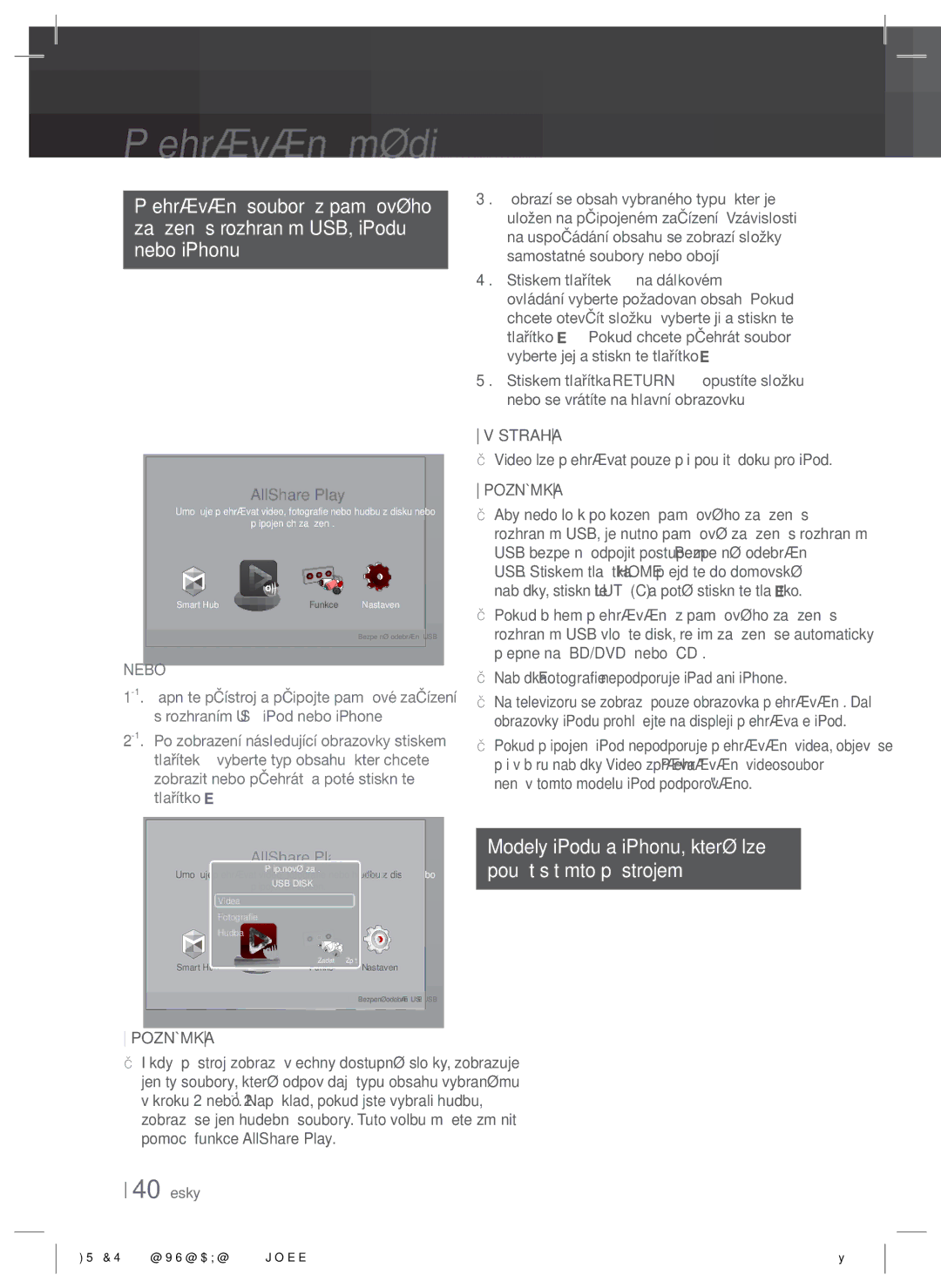 Samsung HT-ES8200/EN manual Modely iPodu a iPhonu, které lze Použít s tímto přístrojem, Nebo, 40 Česky 