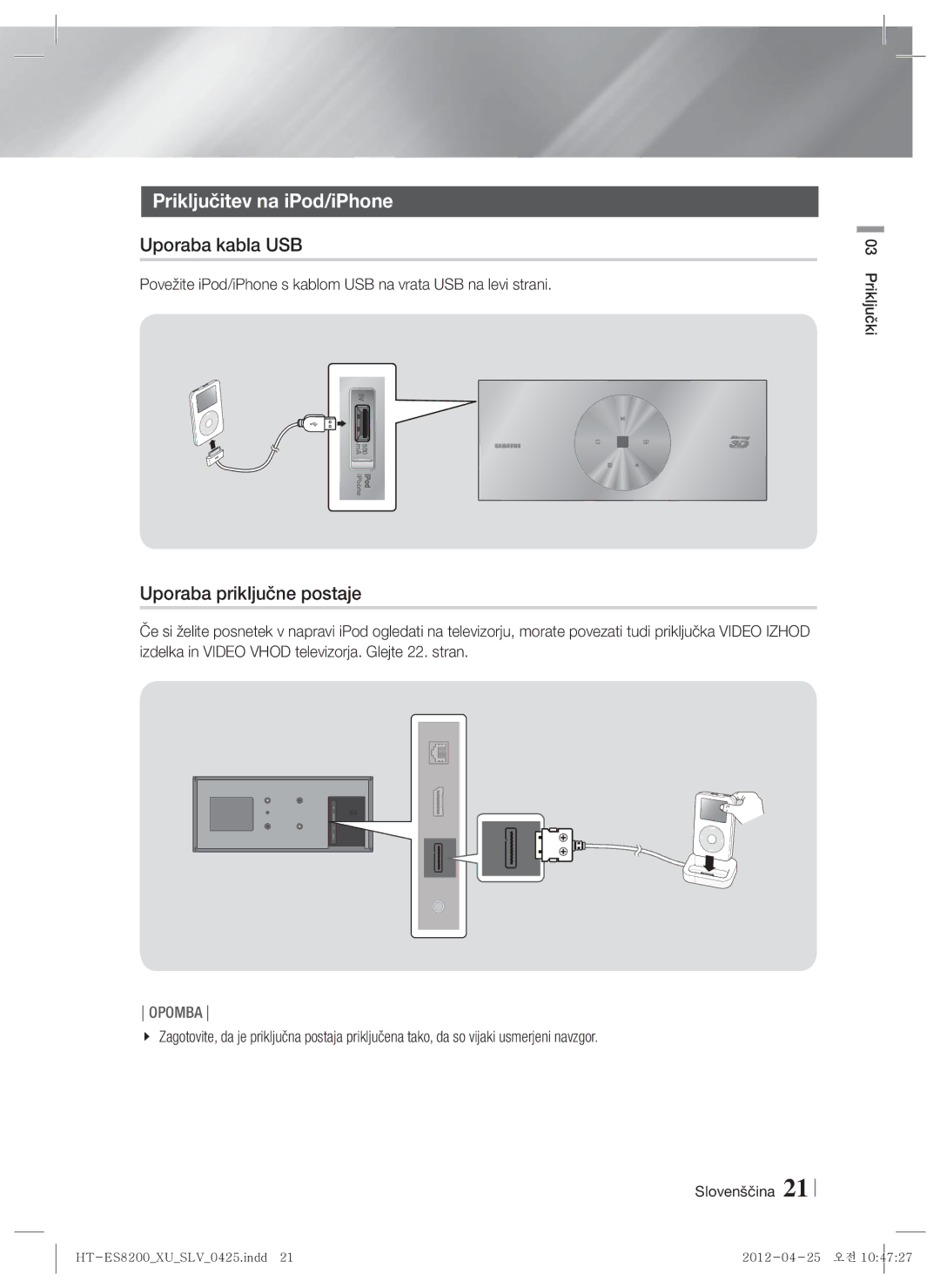 Samsung HT-ES8200/EN manual Priključitev na iPod/iPhone, Uporaba kabla USB, Uporaba priključne postaje 