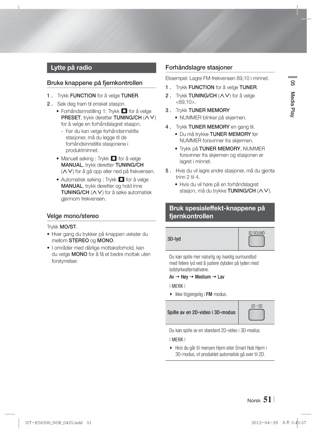 Samsung HT-ES8200/XE manual Lytte på radio, Bruke knappene på fjernkontrollen, Velge mono/stereo, Forhåndslagre stasjoner 