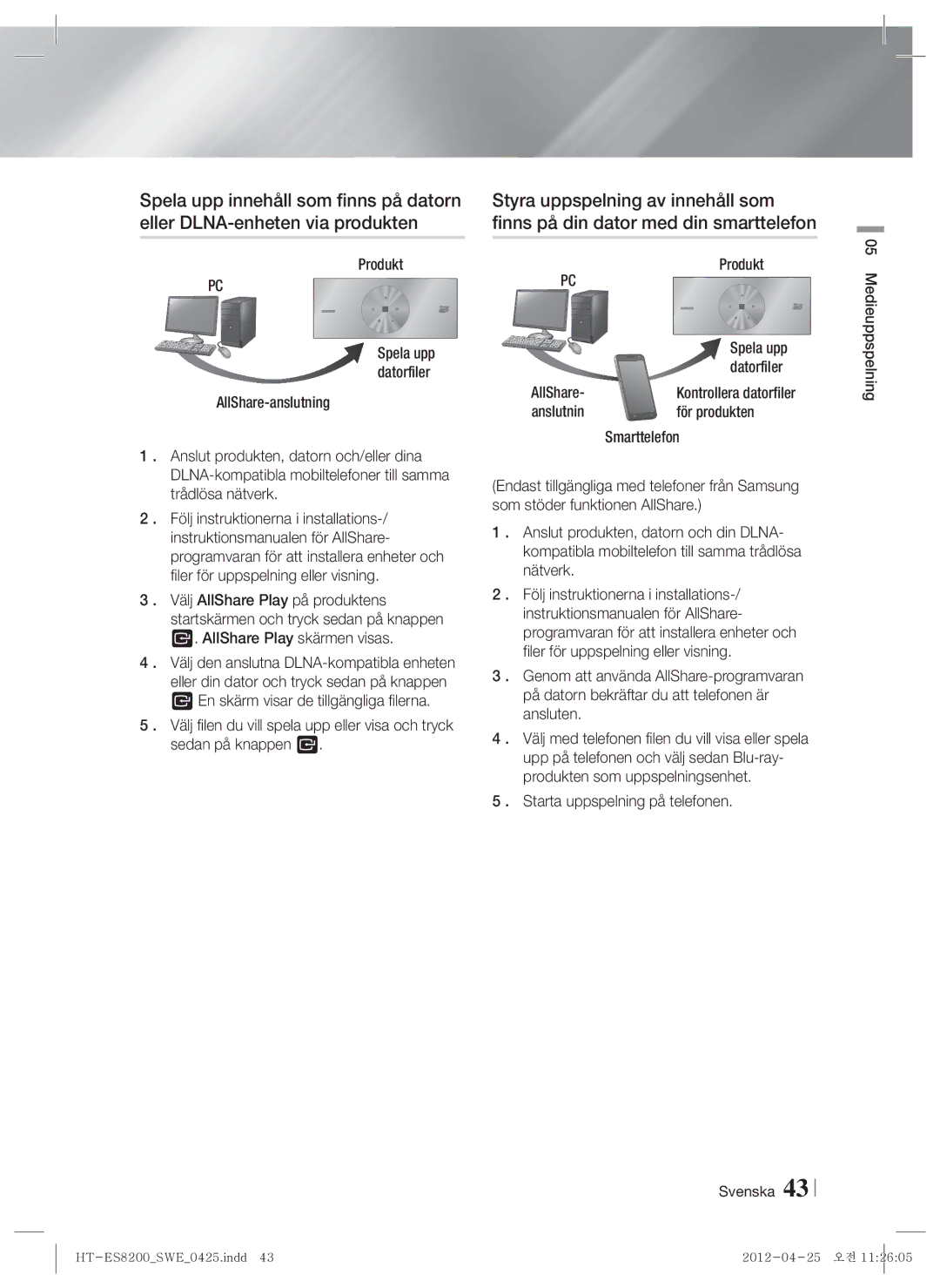 Samsung HT-ES8200/XE manual Produkt, AllShare Datorfiler, Starta uppspelning på telefonen, Spela upp datorfiler 