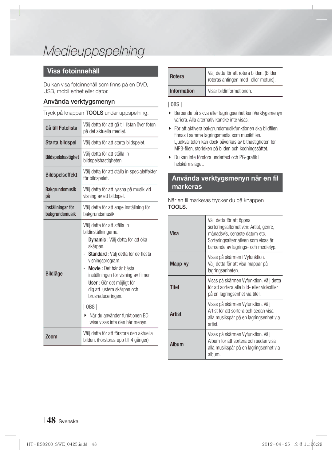 Samsung HT-ES8200/XE manual Visa fotoinnehåll, Använda verktygsmenyn när en fil Markeras 