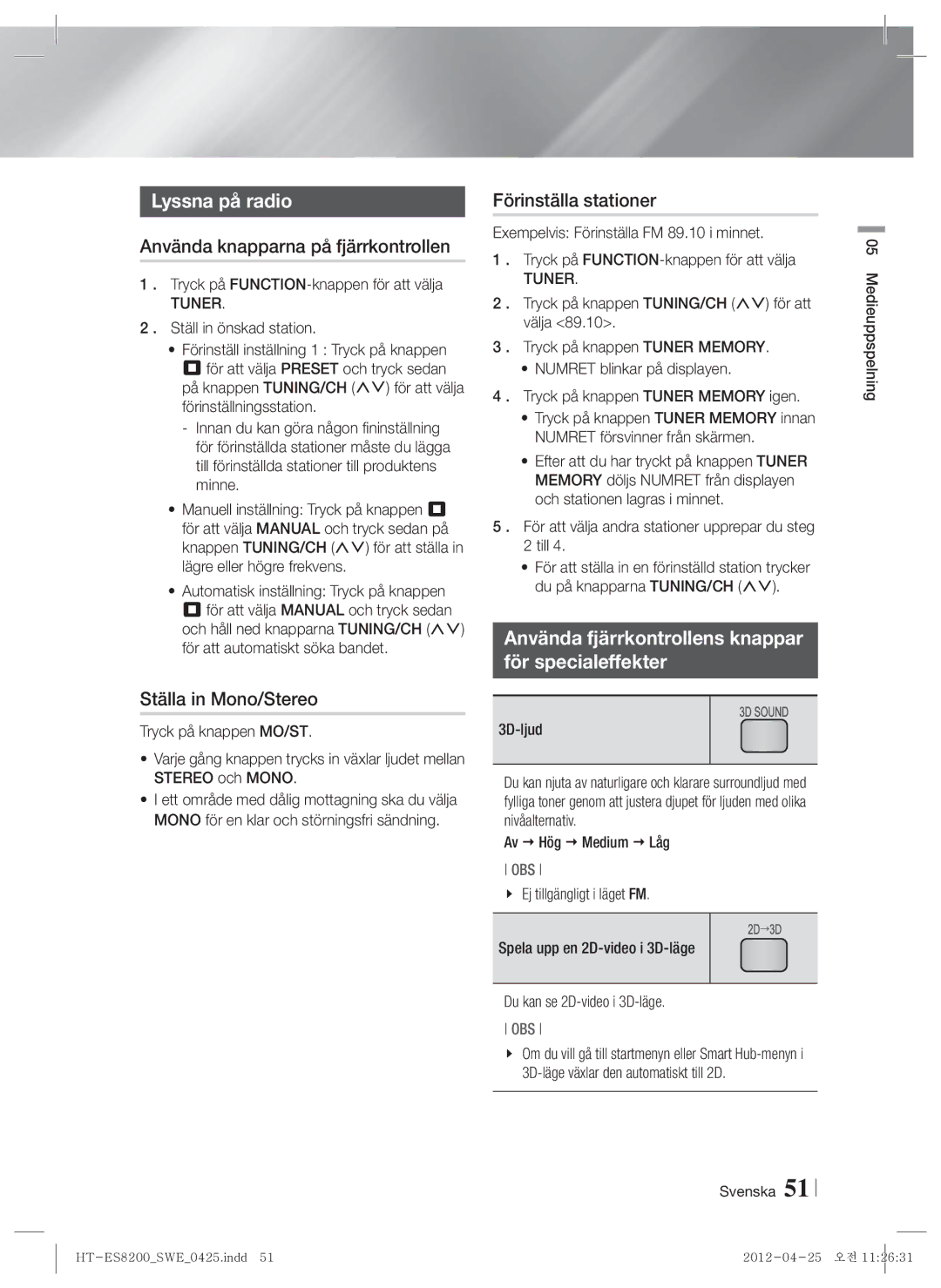 Samsung HT-ES8200/XE Lyssna på radio, Använda knapparna på fjärrkontrollen, Ställa in Mono/Stereo, Förinställa stationer 