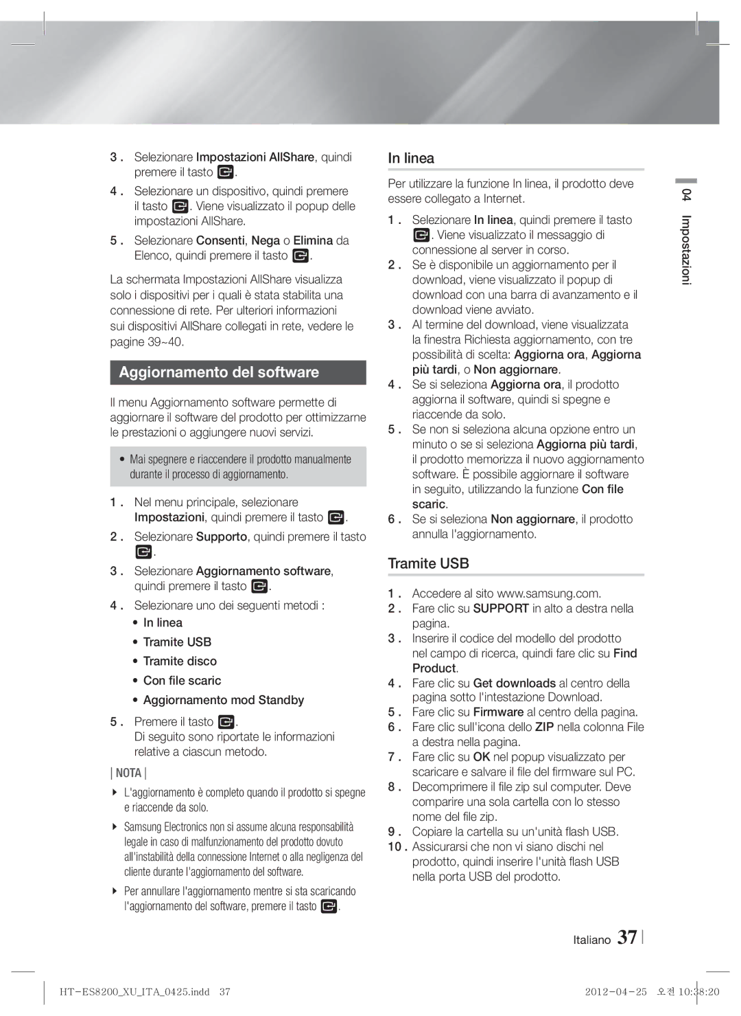 Samsung HT-ES8200/XE, HT-ES8200/XN, HT-ES8200/ZF manual Aggiornamento del software, Linea, Tramite USB, Destra nella pagina 