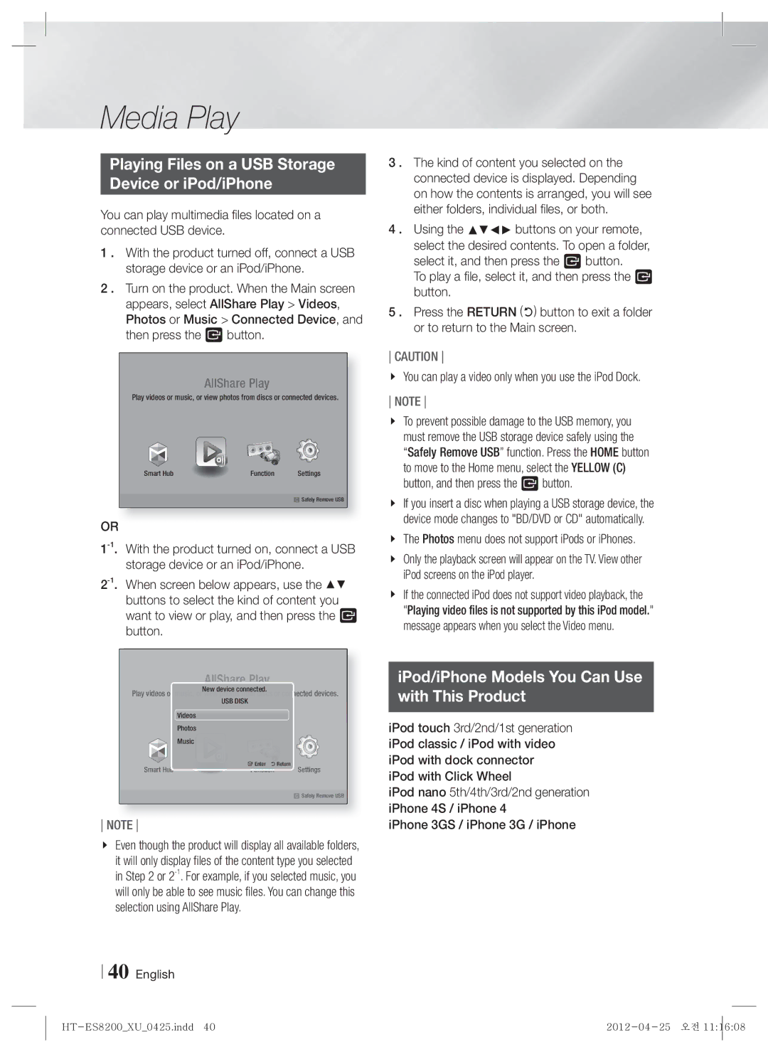 Samsung HT-ES8200/XN Playing Files on a USB Storage Device or iPod/iPhone, Photos menu does not support iPods or iPhones 