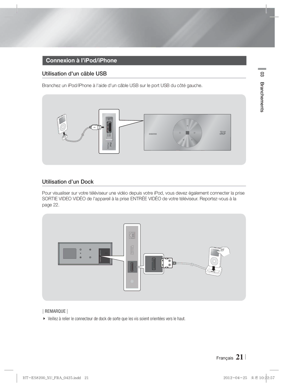 Samsung HT-ES8200/XE, HT-ES8200/XN manual Connexion à l’iPod/iPhone, Utilisation dun câble USB, Utilisation d’un Dock 