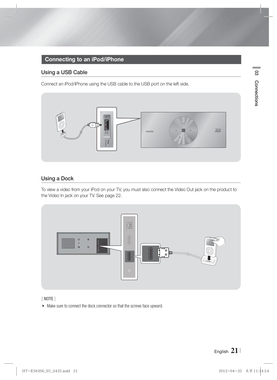 Samsung HT-ES8200/ZF, HT-ES8200/XN, HT-ES8200/EN, HT-ES8200/XE Connecting to an iPod/iPhone, Using a USB Cable, Using a Dock 