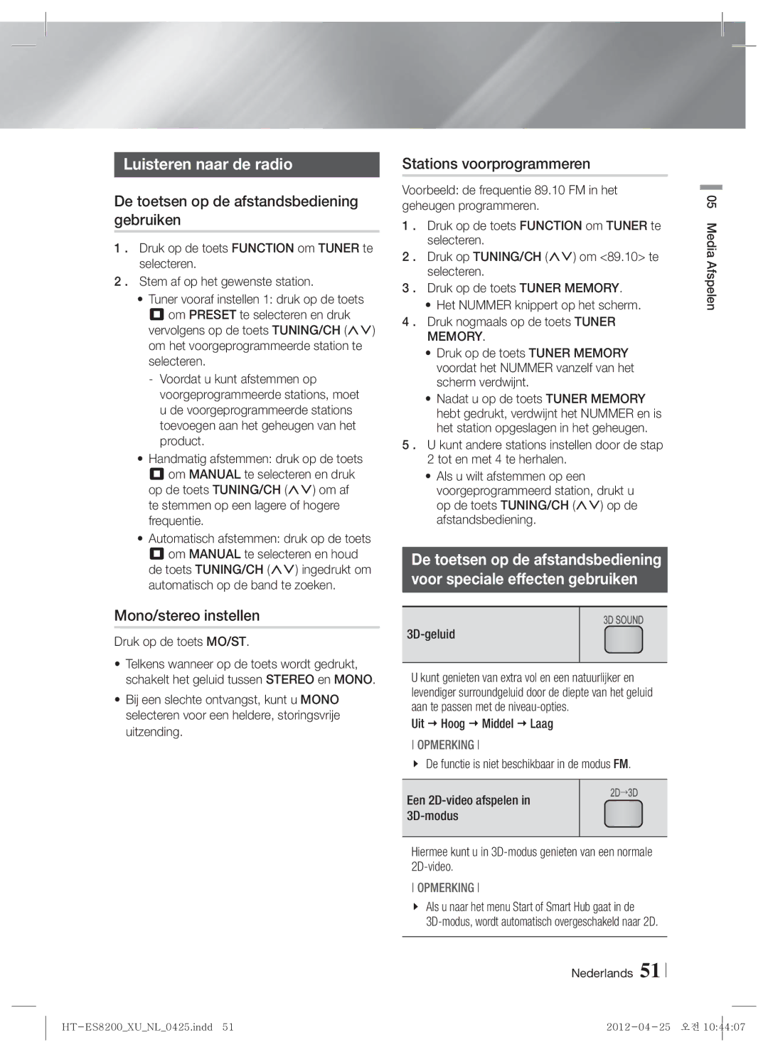 Samsung HT-ES8200/ZF Luisteren naar de radio, De toetsen op de afstandsbediening gebruiken, Mono/stereo instellen, Memory 