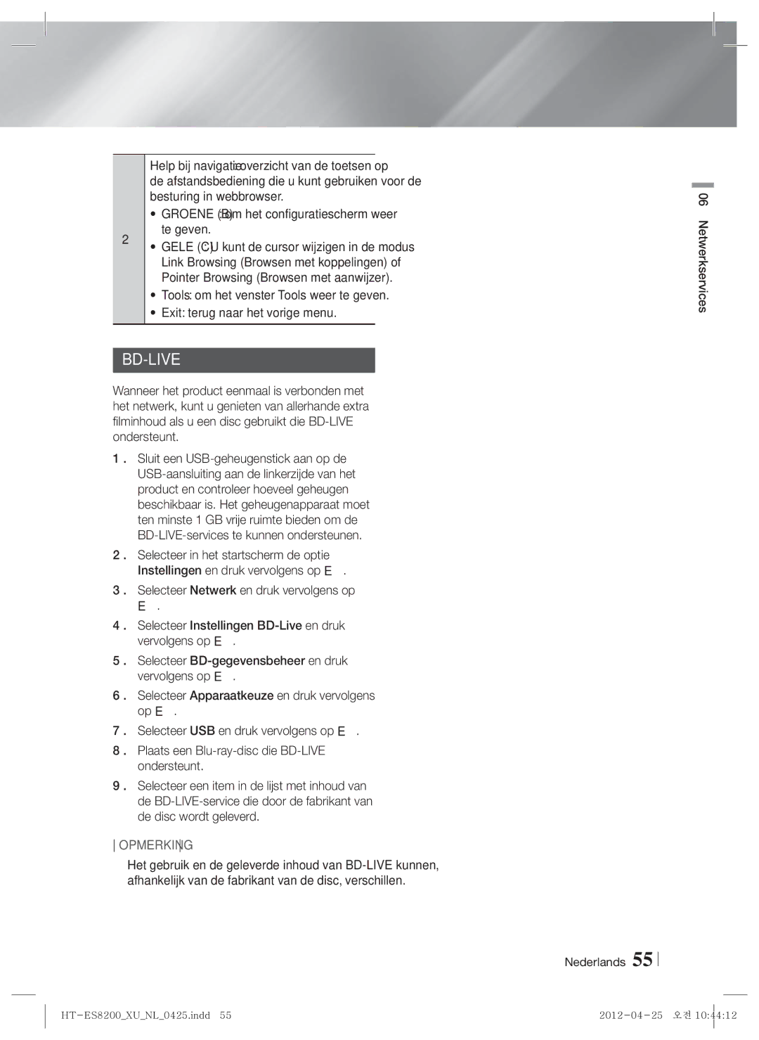 Samsung HT-ES8200/ZF, HT-ES8200/XN manual Groene B om het configuratiescherm weer te geven, Netwerkservices Nederlands 