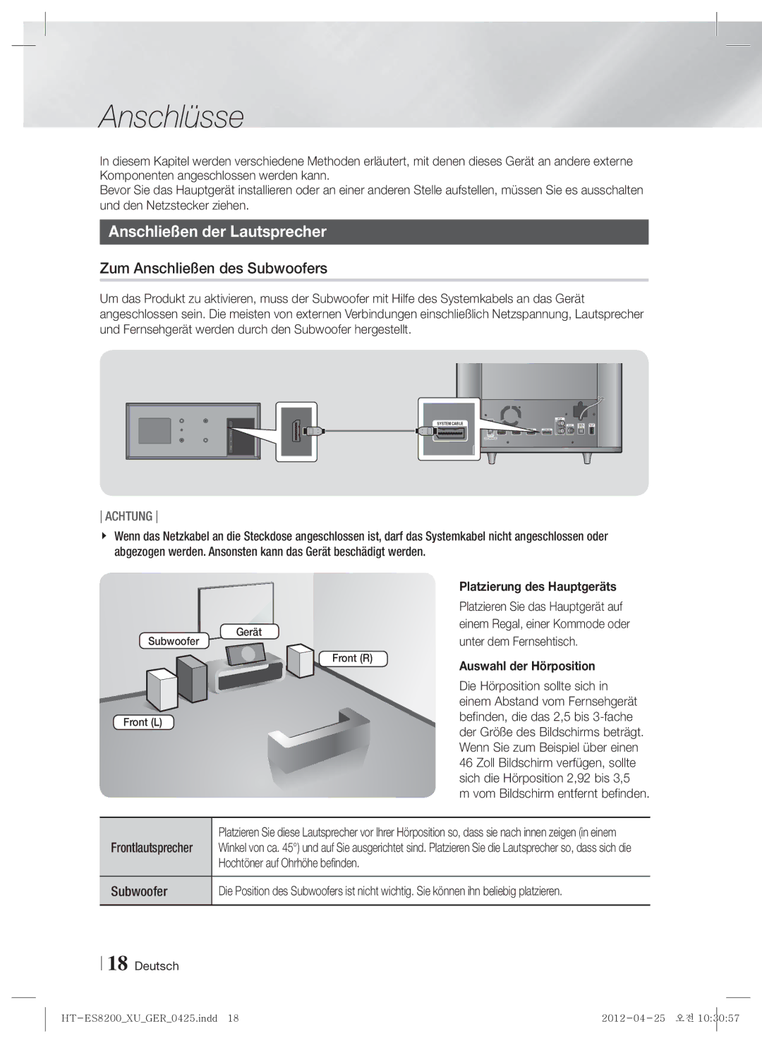 Samsung HT-ES8200/XN Anschlüsse, Anschließen der Lautsprecher, Zum Anschließen des Subwoofers, Platzierung des Hauptgeräts 