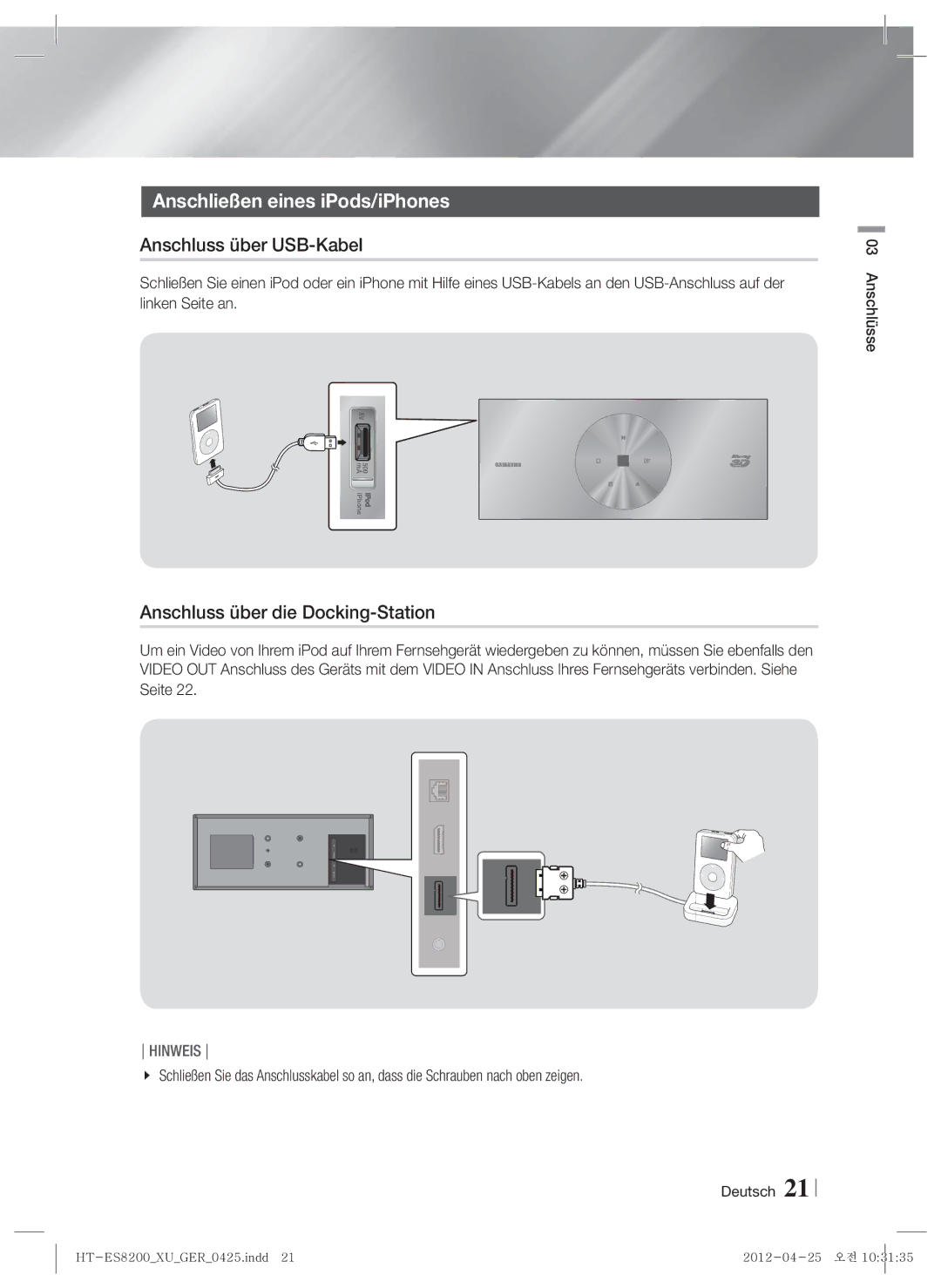 Samsung HT-ES8200/ZF manual Anschließen eines iPods/iPhones, Anschluss über USB-Kabel, Anschluss über die Docking-Station 