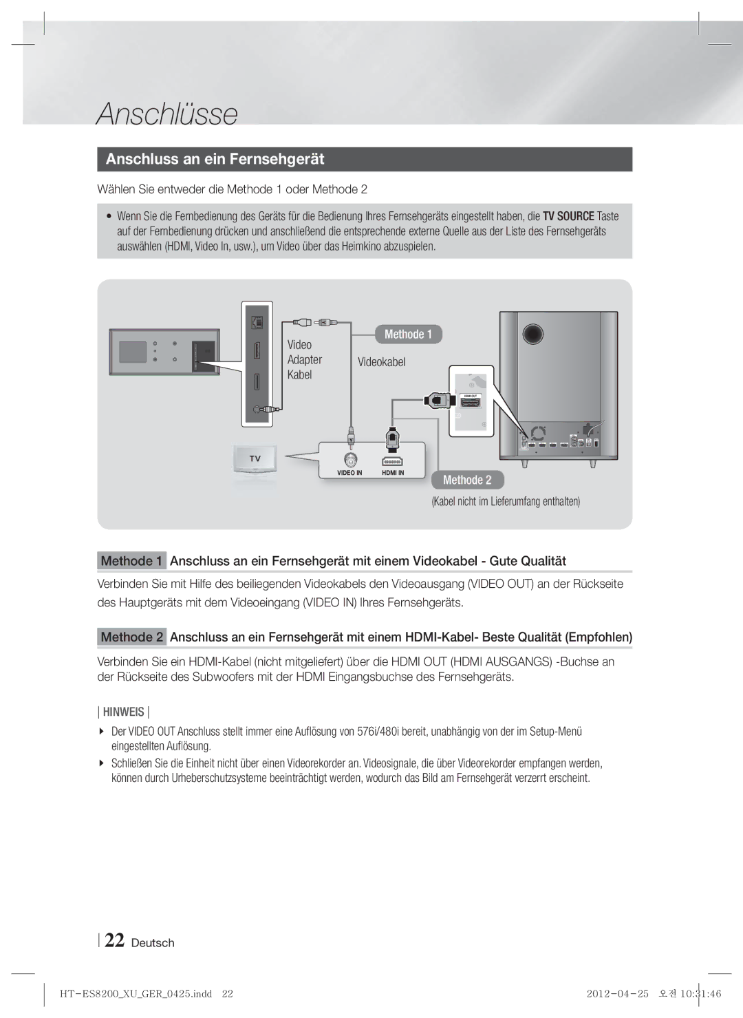 Samsung HT-ES8200/XN, HT-ES8200/ZF manual Anschluss an ein Fernsehgerät, Wählen Sie entweder die Methode 1 oder Methode 