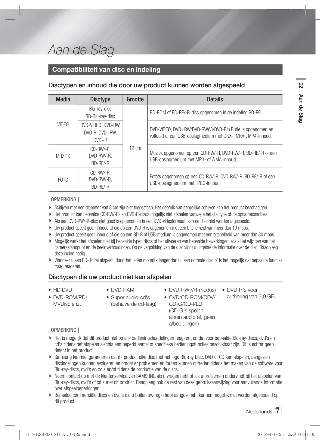 Samsung HT-ES8200/ZF manual Aan de Slag, Compatibiliteit van disc en indeling, Disctypen die uw product niet kan afspelen 