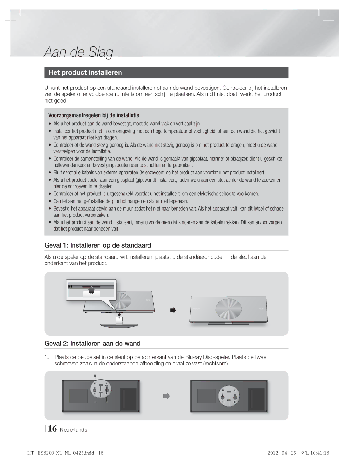 Samsung HT-ES8200/XN manual Het product installeren, Geval 1 Installeren op de standaard, Geval 2 Installeren aan de wand 