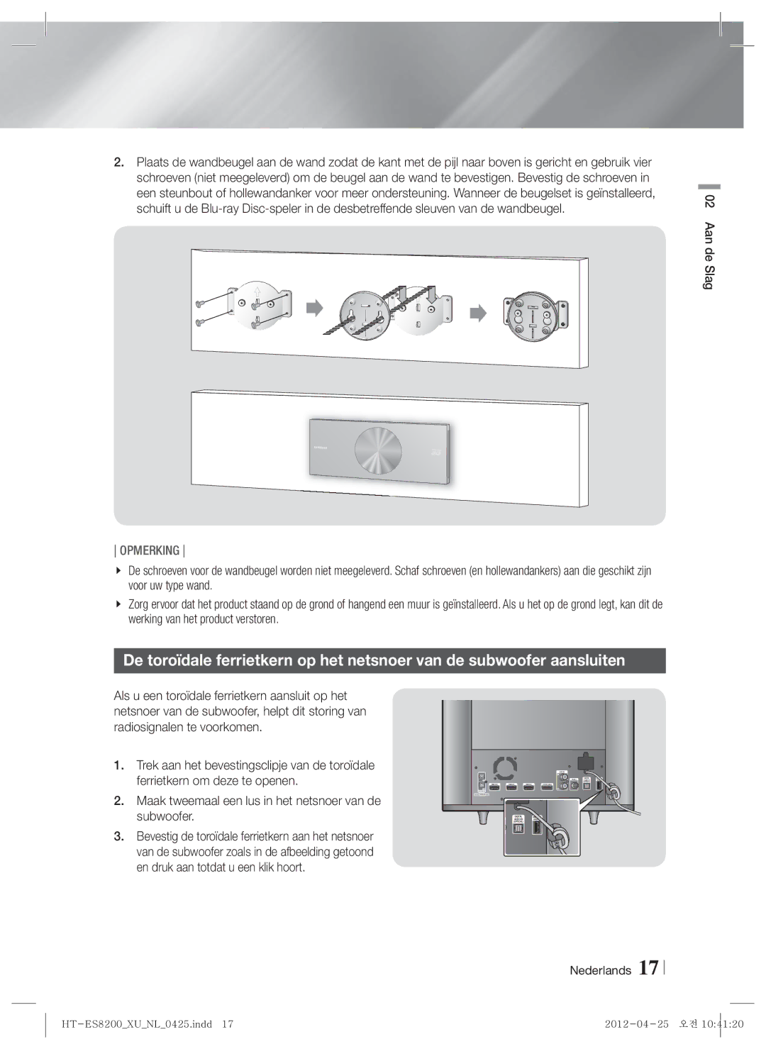 Samsung HT-ES8200/ZF, HT-ES8200/XN Ferrietkern om deze te openen, Maak tweemaal een lus in het netsnoer van de Subwoofer 