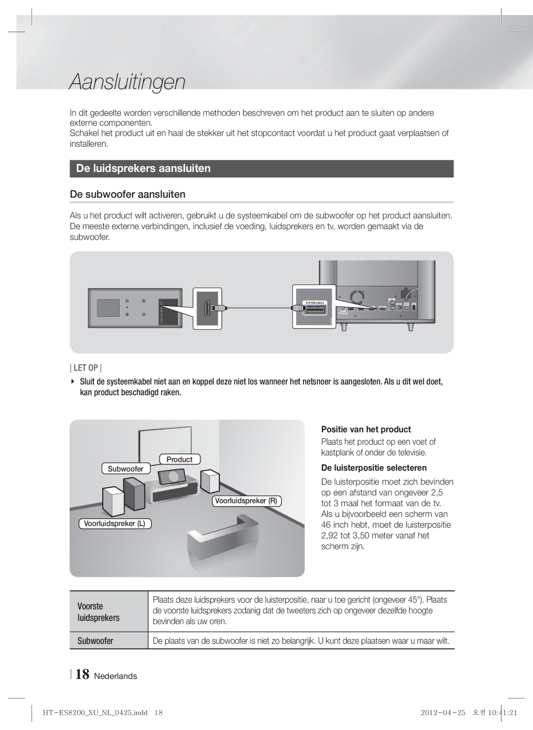 Samsung HT-ES8200/XN manual Aansluitingen, De luidsprekers aansluiten, De subwoofer aansluiten, Positie van het product 