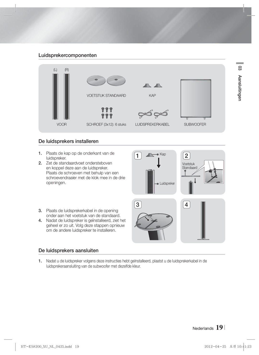 Samsung HT-ES8200/ZF, HT-ES8200/XN manual Luidsprekercomponenten, De luidsprekers installeren, De luidsprekers aansluiten 