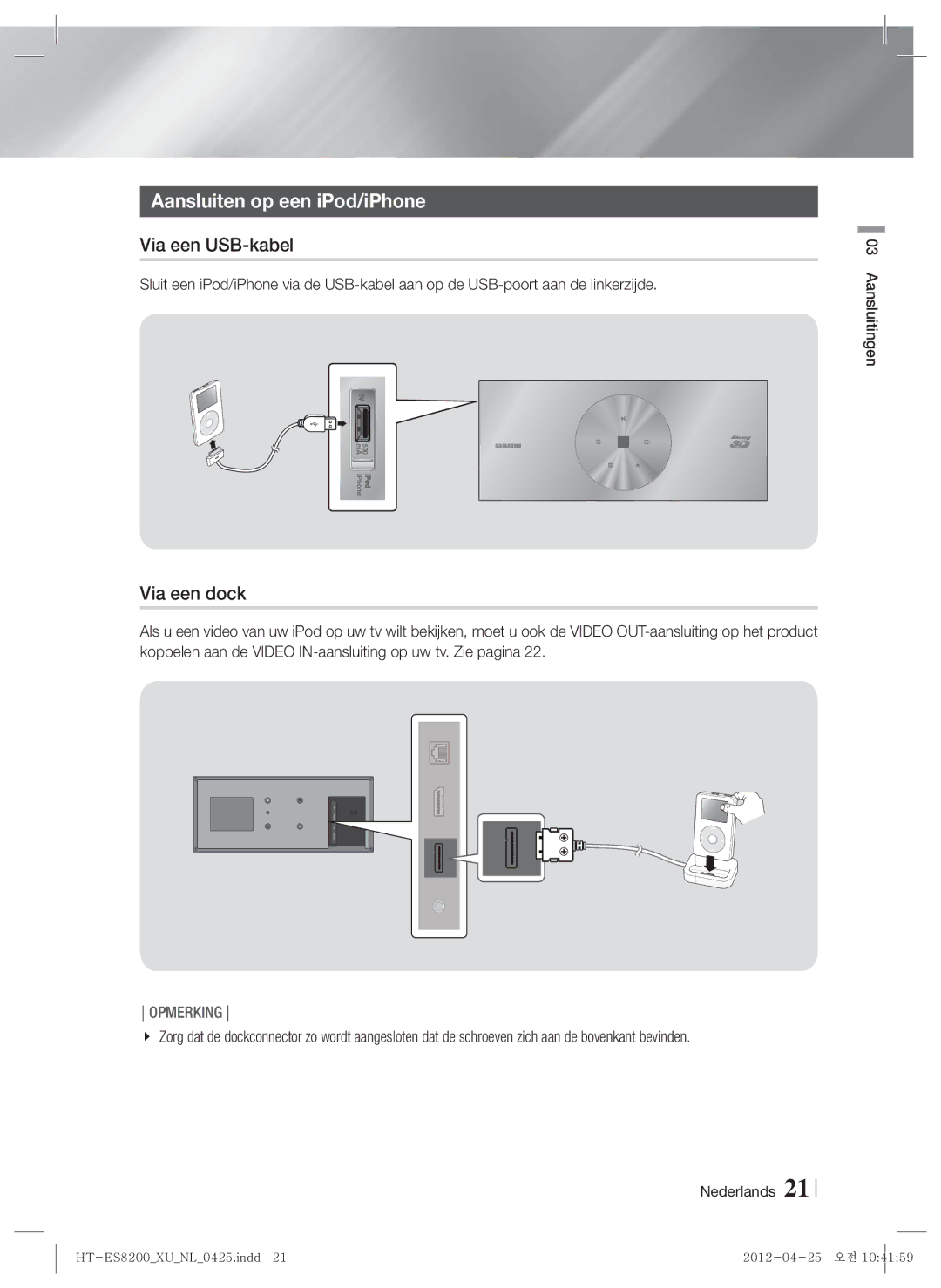 Samsung HT-ES8200/ZF, HT-ES8200/XN manual Aansluiten op een iPod/iPhone, Via een USB-kabel, Via een dock 