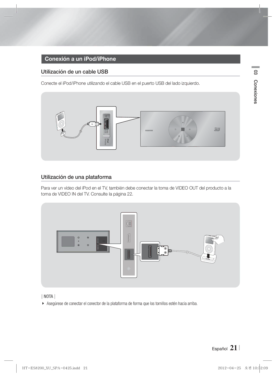 Samsung HT-ES8200/ZF manual Conexión a un iPod/iPhone, Utilización de un cable USB, Utilización de una plataforma 