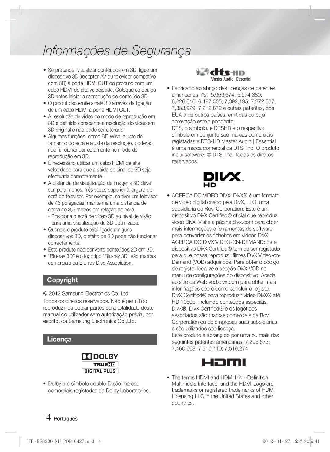 Samsung HT-ES8200/ZF manual Copyright Licença, Este produto não converte conteúdos 2D em 3D 