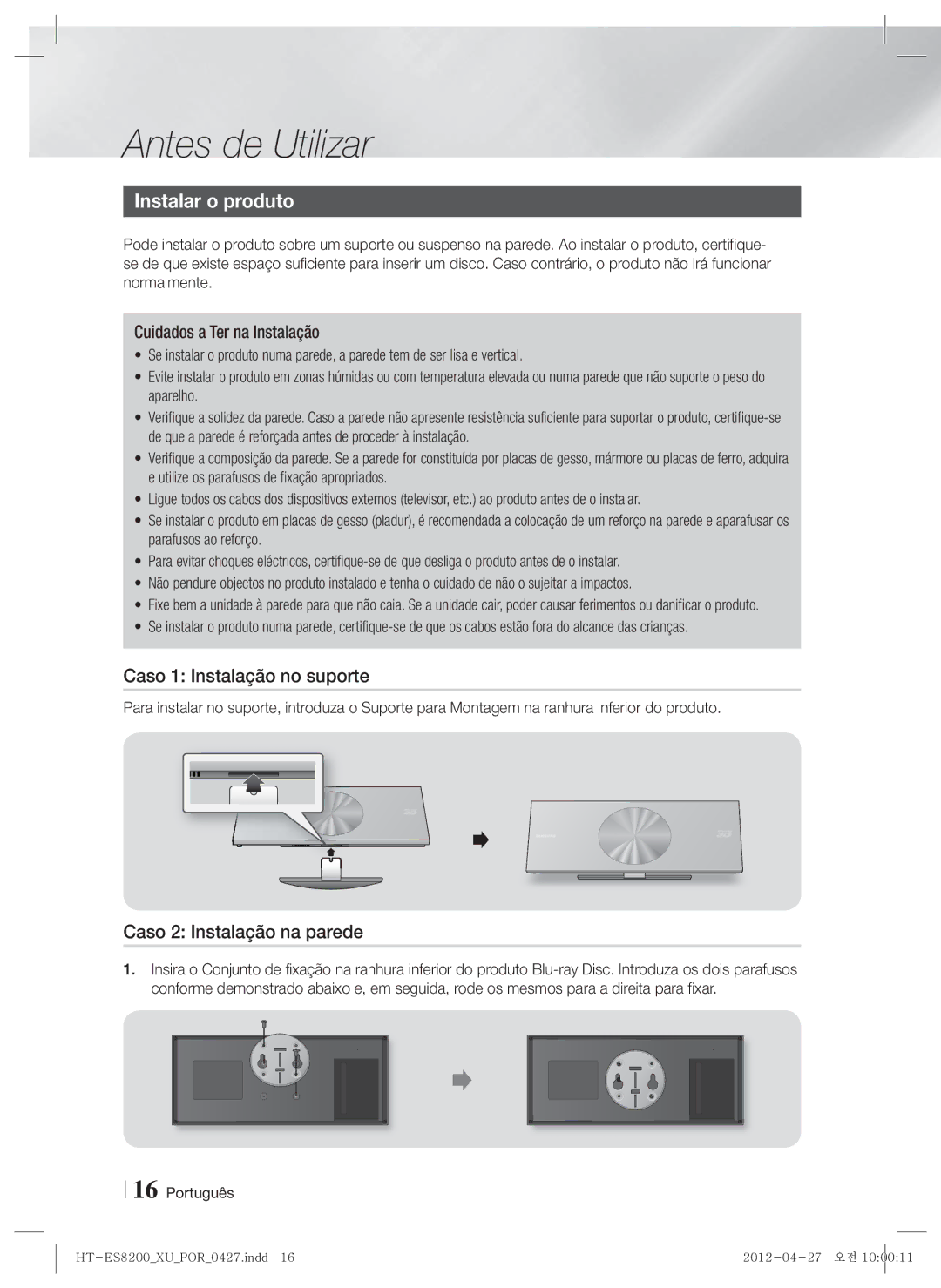 Samsung HT-ES8200/ZF manual Instalar o produto, Caso 1 Instalação no suporte, Caso 2 Instalação na parede 