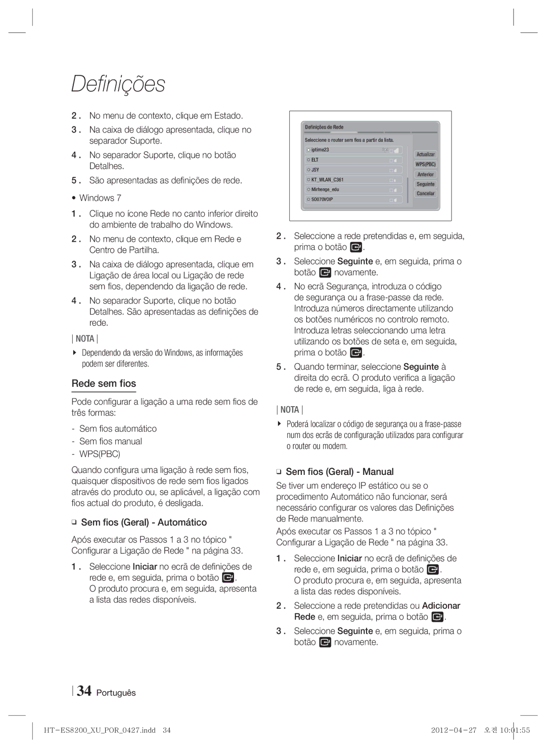 Samsung HT-ES8200/ZF Rede sem fios, No menu de contexto, clique em Rede e Centro de Partilha, Sem fios Geral Automático 