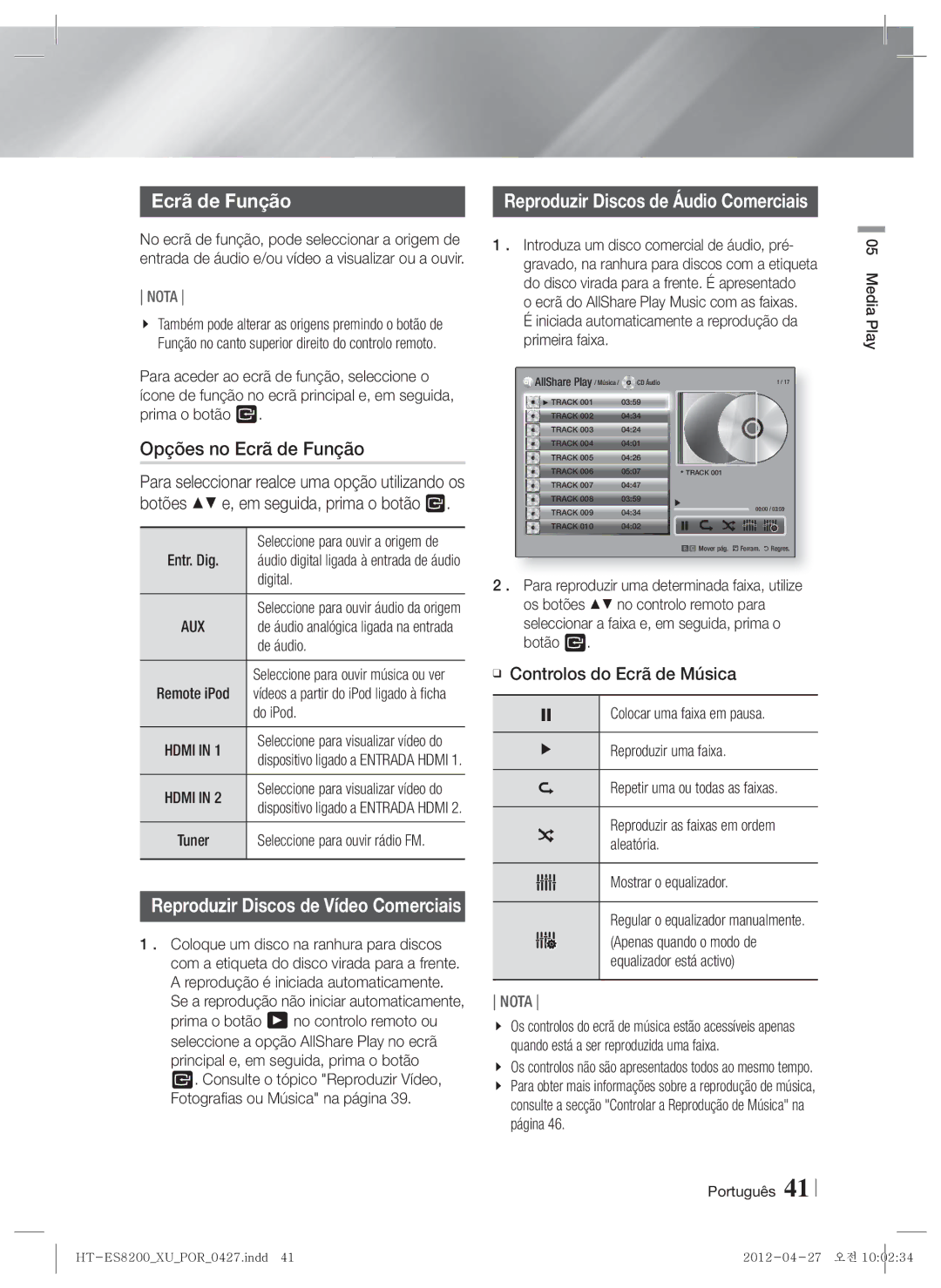 Samsung HT-ES8200/ZF manual Opções no Ecrã de Função, Controlos do Ecrã de Música, Seleccione para ouvir a origem de 