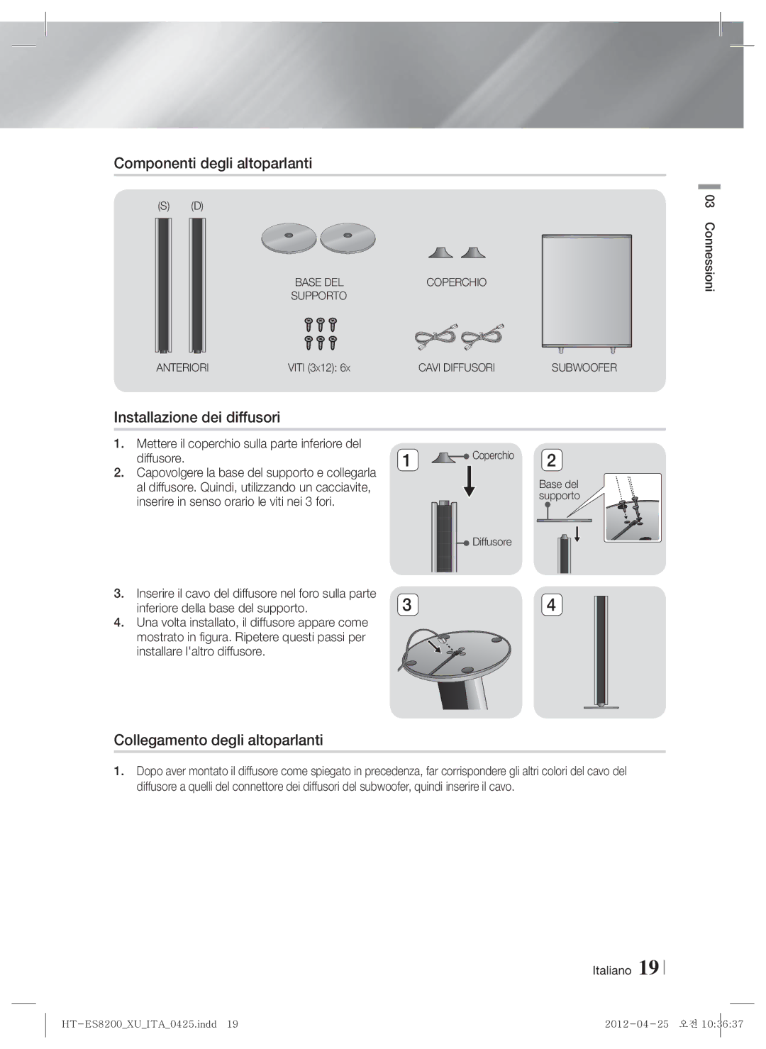 Samsung HT-ES8200/ZF manual Componenti degli altoparlanti, Installazione dei diffusori, Collegamento degli altoparlanti 