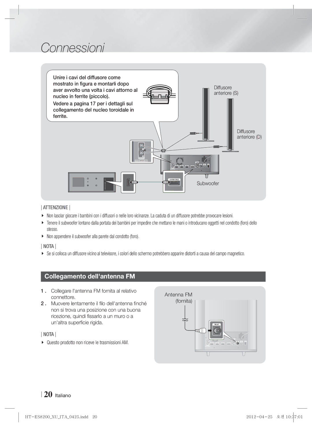 Samsung HT-ES8200/ZF manual Collegamento dellantenna FM, Questo prodotto non riceve le trasmissioni AM, Antenna FM fornita 