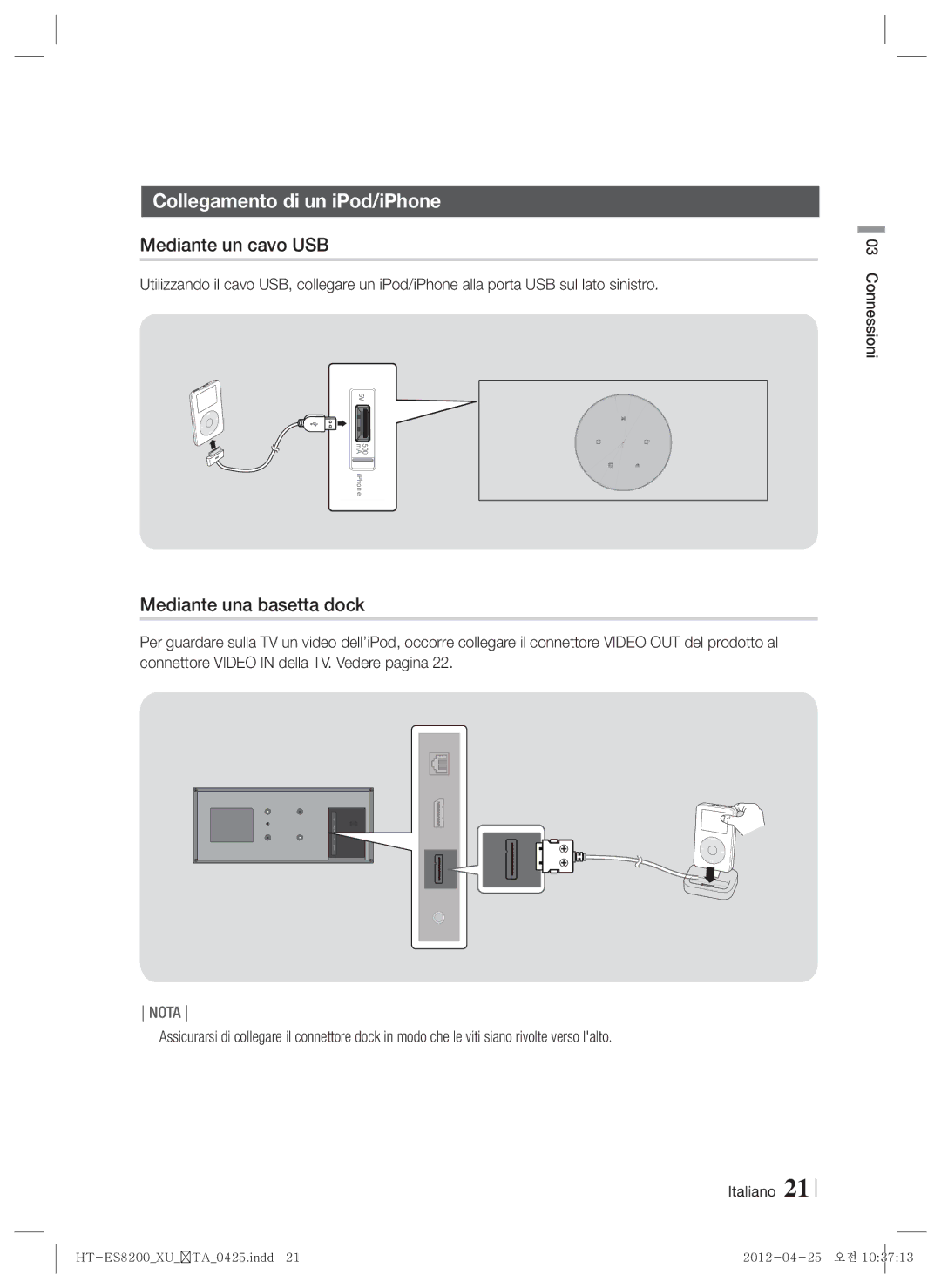 Samsung HT-ES8200/ZF manual Collegamento di un iPod/iPhone, Mediante un cavo USB, Mediante una basetta dock 