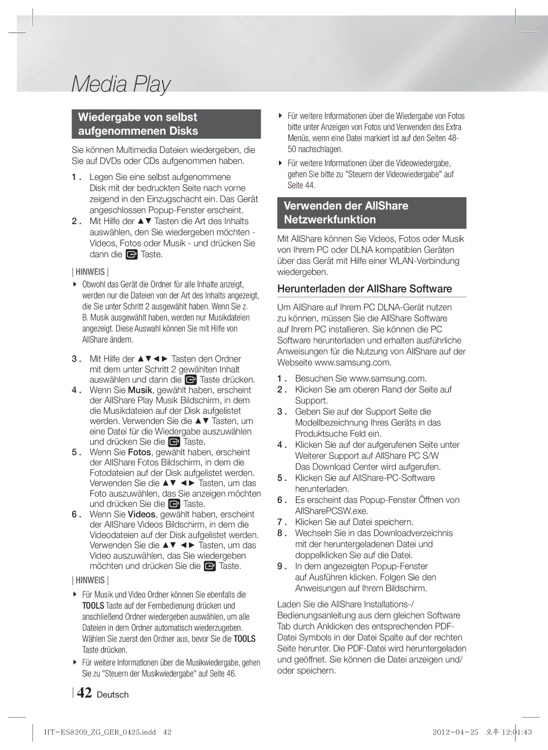 Samsung HT-ES8209/ZG manual Wiedergabe von selbst Aufgenommenen Disks, Verwenden der AllShare Netzwerkfunktion 