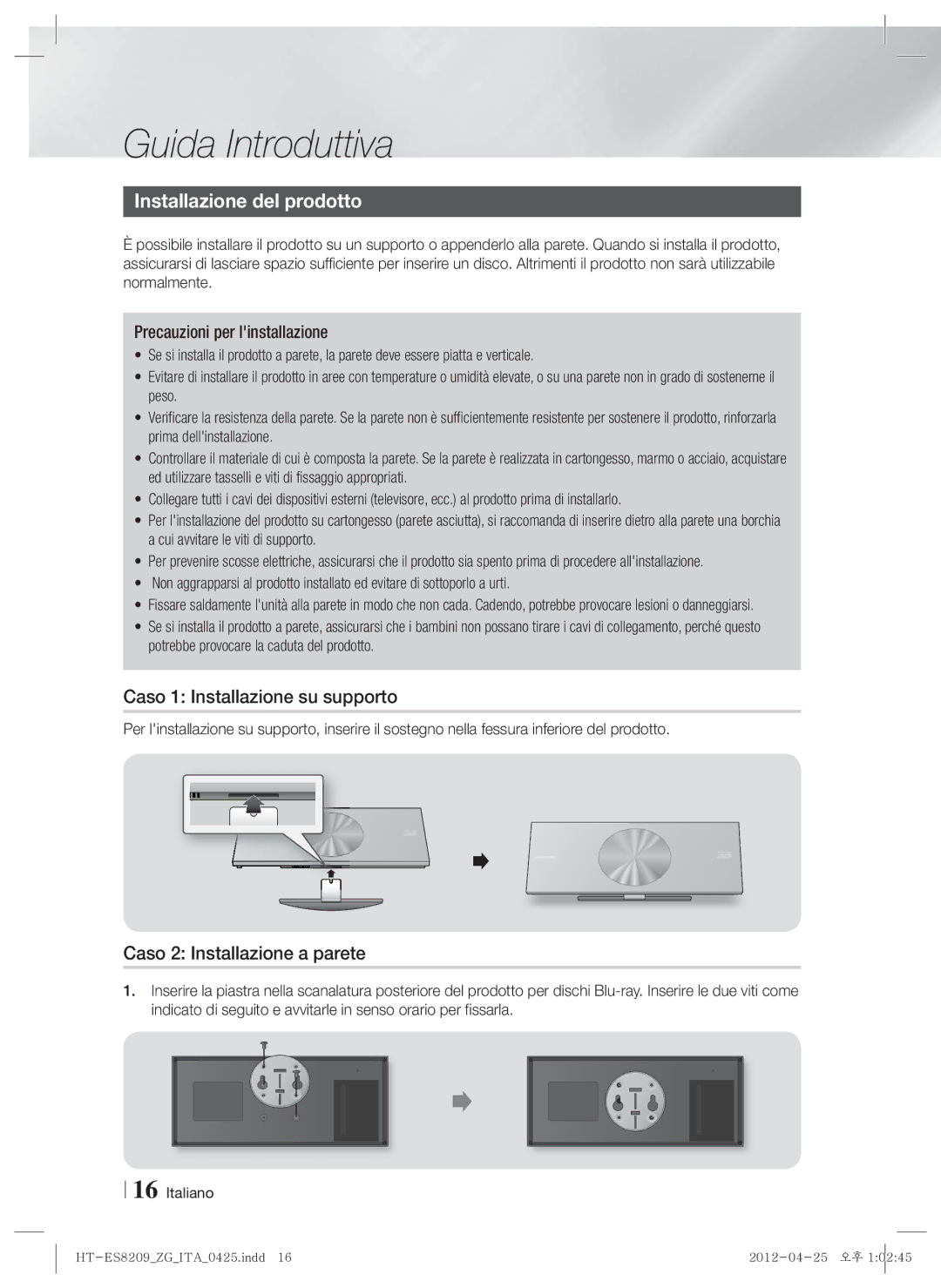 Samsung HT-ES8209/ZG manual Installazione del prodotto, Caso 1 Installazione su supporto, Caso 2 Installazione a parete 