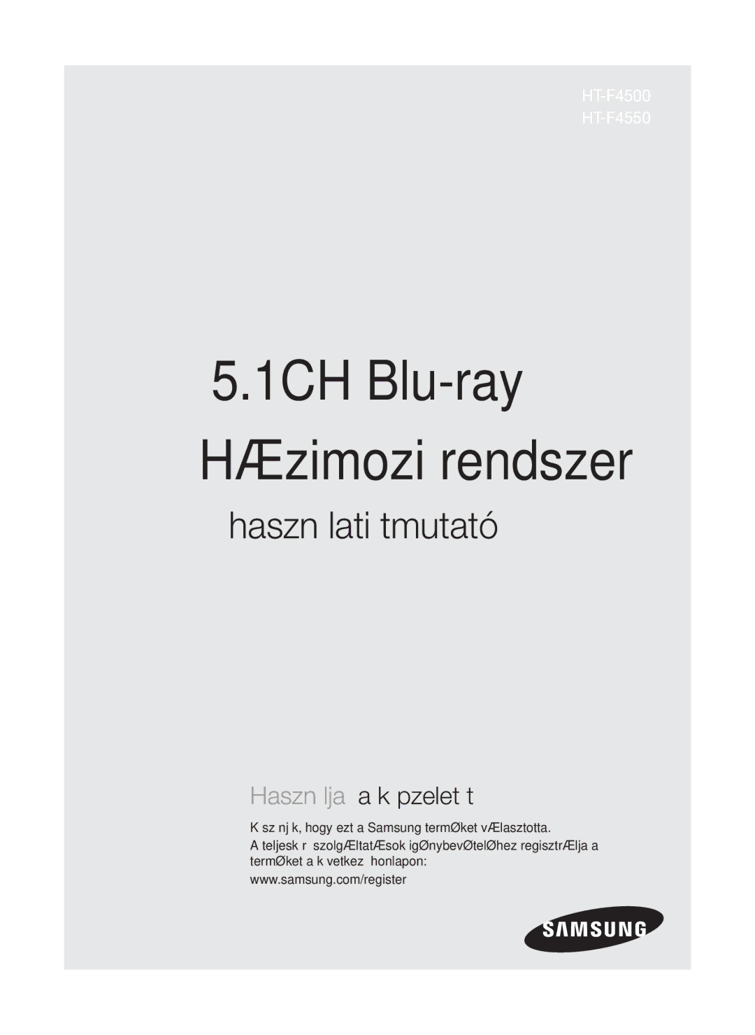 Samsung HT-F4500/EN, HT-F4550/EN manual 1CH Blu-ray Házimozi rendszer, Köszönjük, hogy ezt a Samsung terméket választotta 